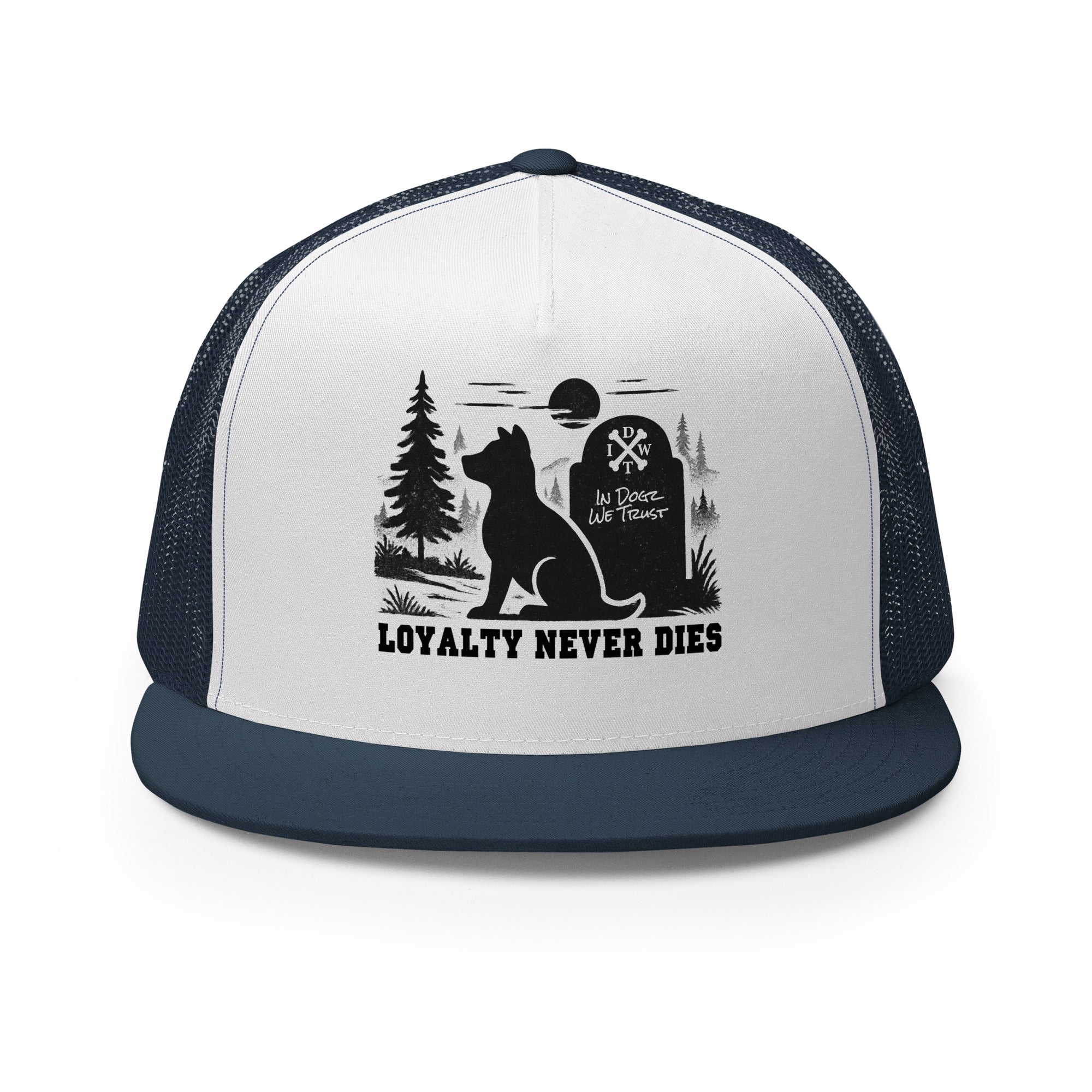 Loyalty Never Dies Trucker Hat - Navy/White - In Dogz We Trust - Front View