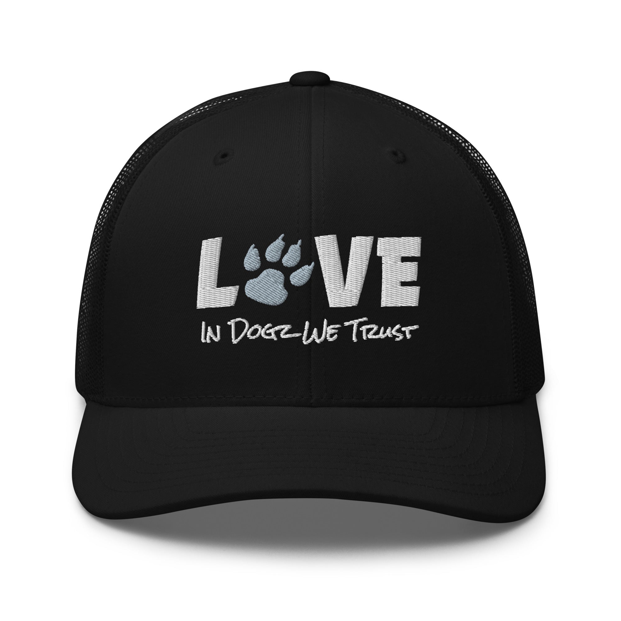 For the LOVE of Dogz - Embroidered Trucker Hat - Black with White Design - In Dogz We Trust - Front View