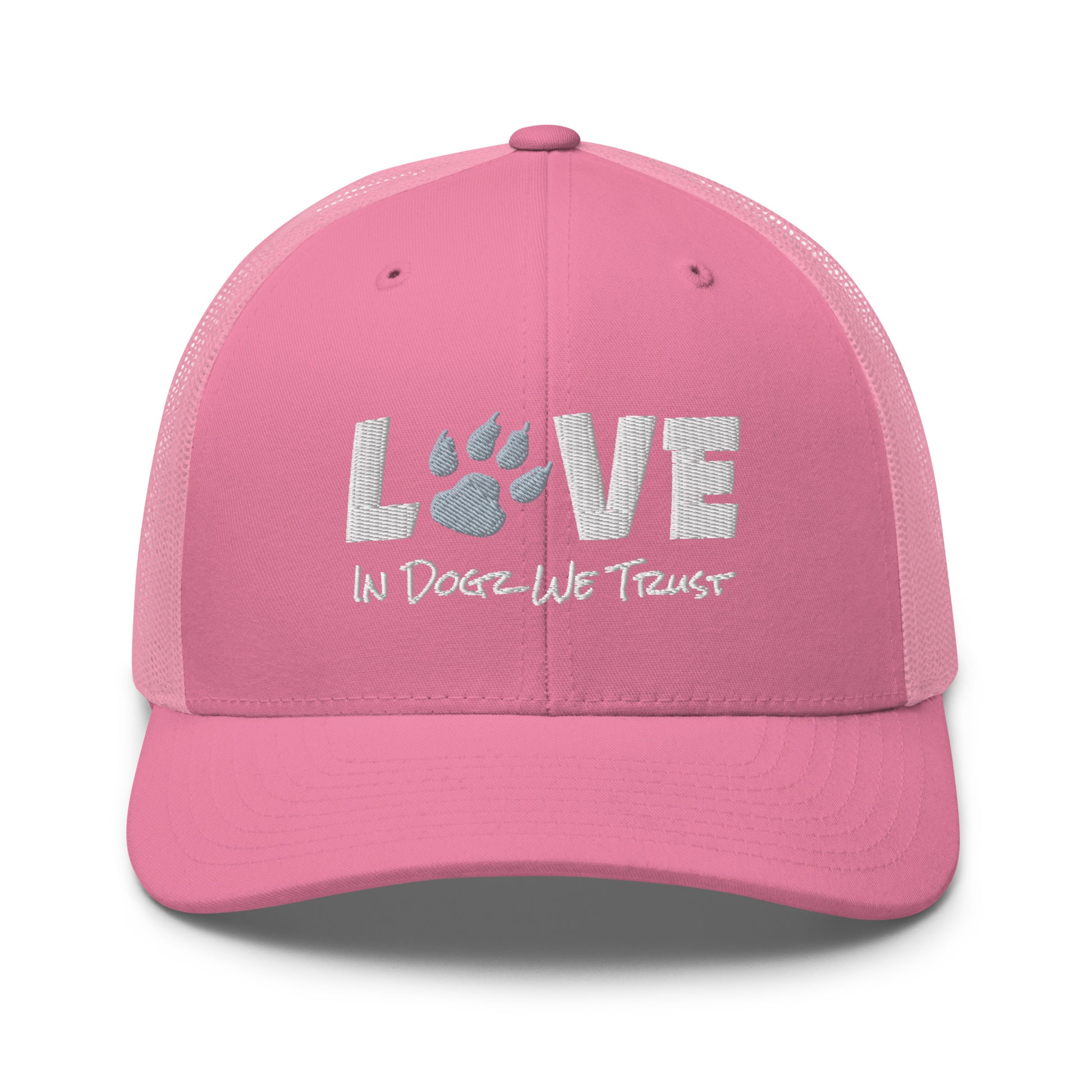 For the LOVE of Dogz - Embroidered Trucker Hat - Pink with White Design - In Dogz We Trust - Front View