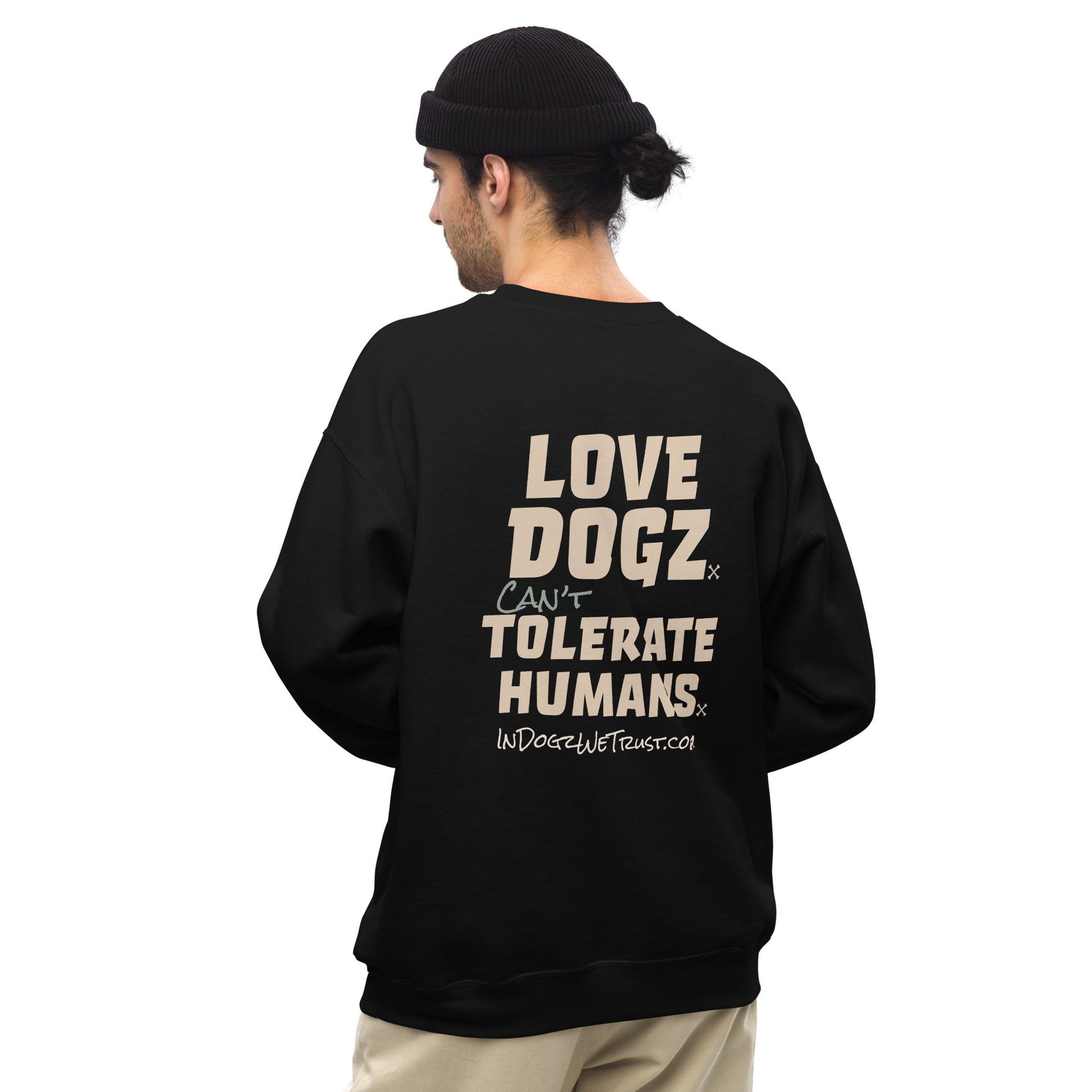 Love Dogz. Tolerate Humans. Soft Crewneck Sweater - Black - In Dogz We Trust - Male Model - Back View
