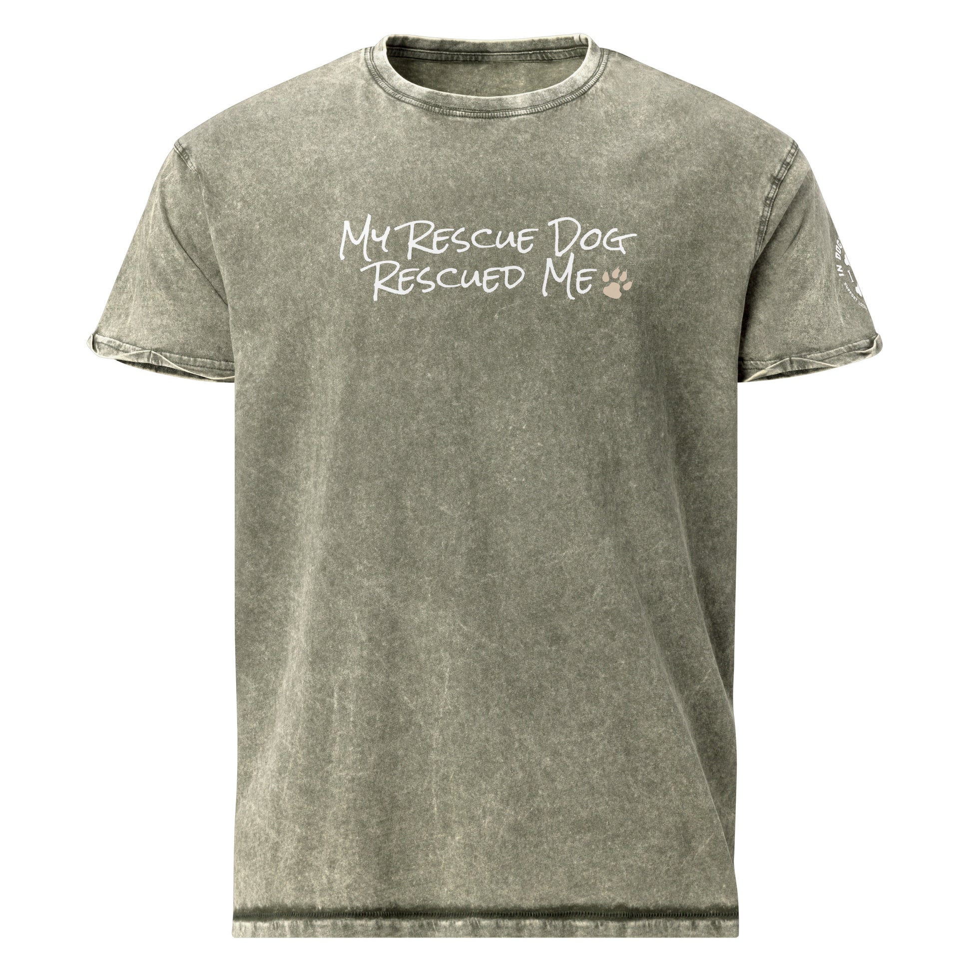 My Rescue Dog Rescued Me - Army Green Textured Unisex T-Shirt - In Dogz We Trust - Front View