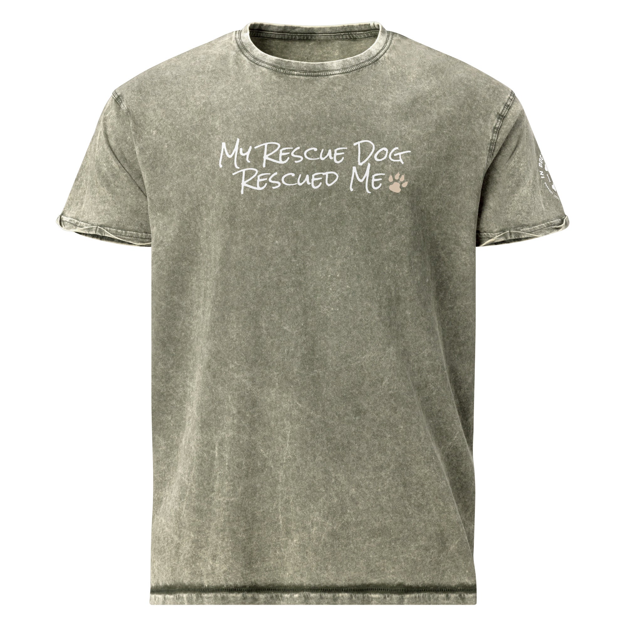 My Rescue Dog Rescued Me - Army Green Textured Unisex T-Shirt - In Dogz We Trust - Front View