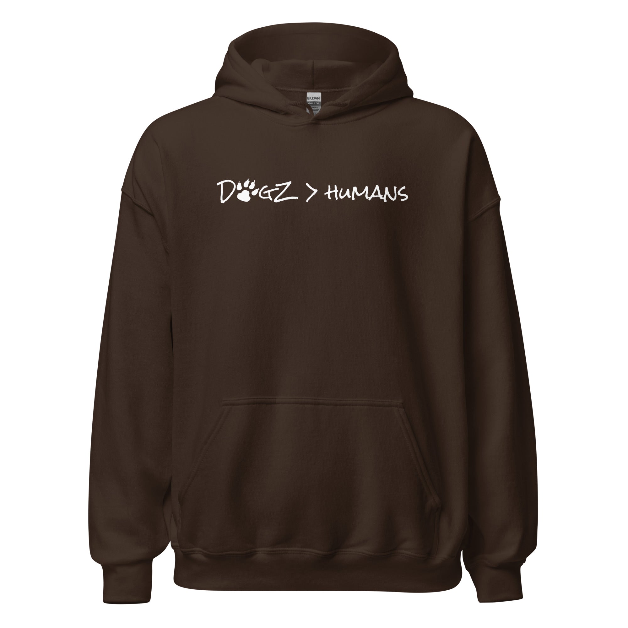 Dogz > Humans: Unisex Hoodie - Brown - In Dogz We Trust - Front View