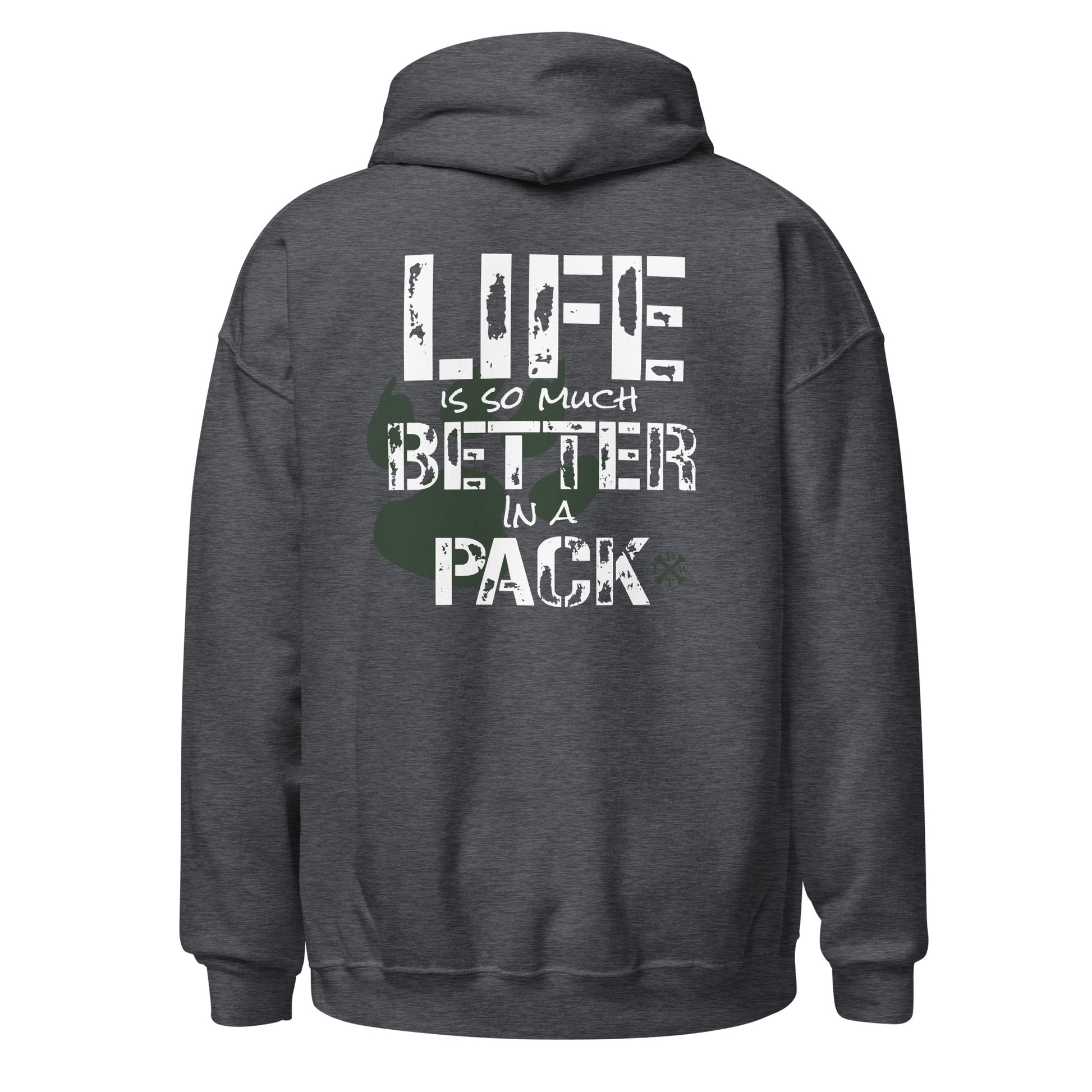 Life Is Better In A Pack - Dark Heather Grey Unisex Hoodie - Support Local Dog Shelters - IDWT - Back View