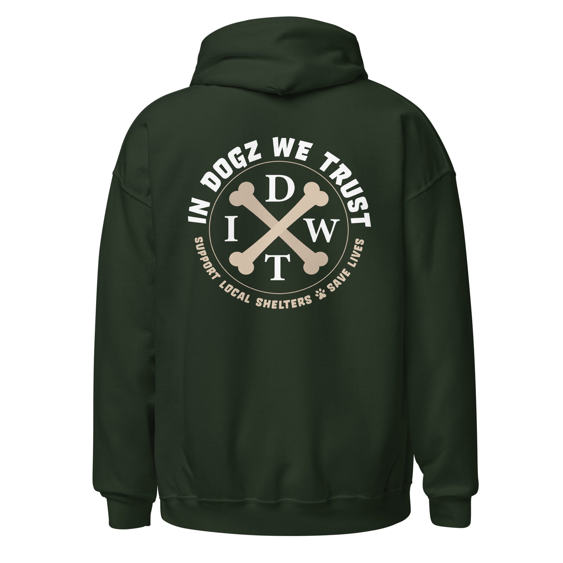 Dogz > Humans: Unisex Hoodie - Forest Green - In Dogz We Trust - Back View