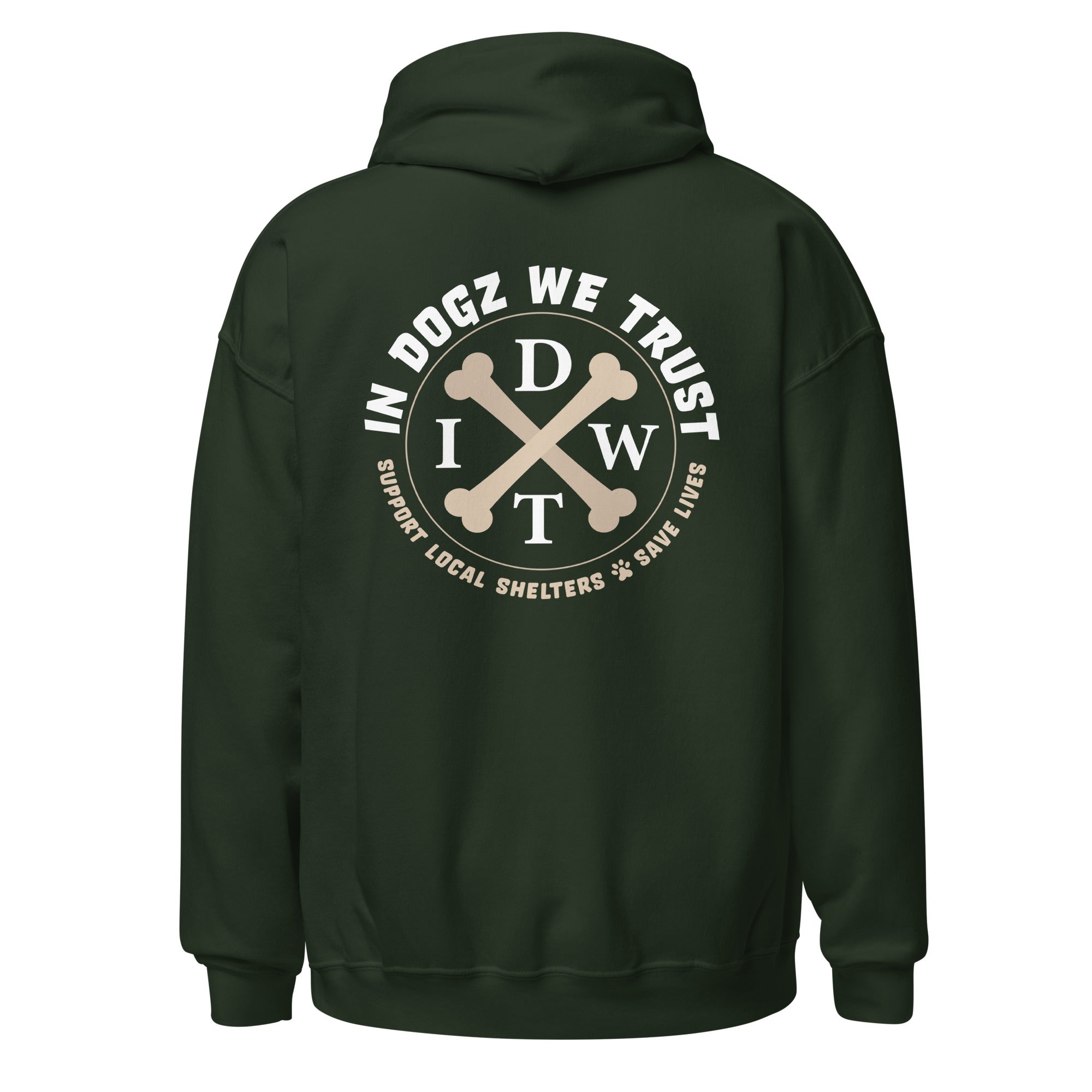 Dogz > Humans: Unisex Hoodie - Forest Green - In Dogz We Trust - Back View