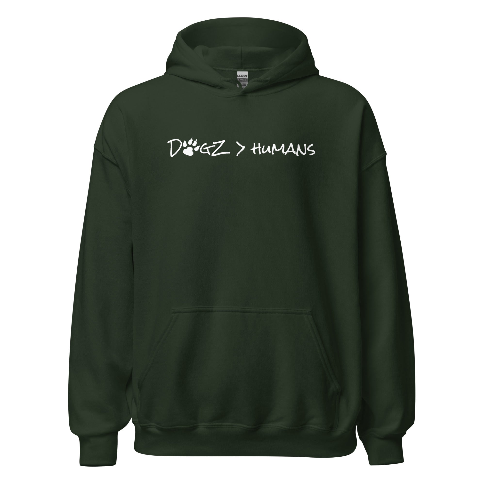 Dogz > Humans: Unisex Hoodie - Forest Green - In Dogz We Trust - Front View