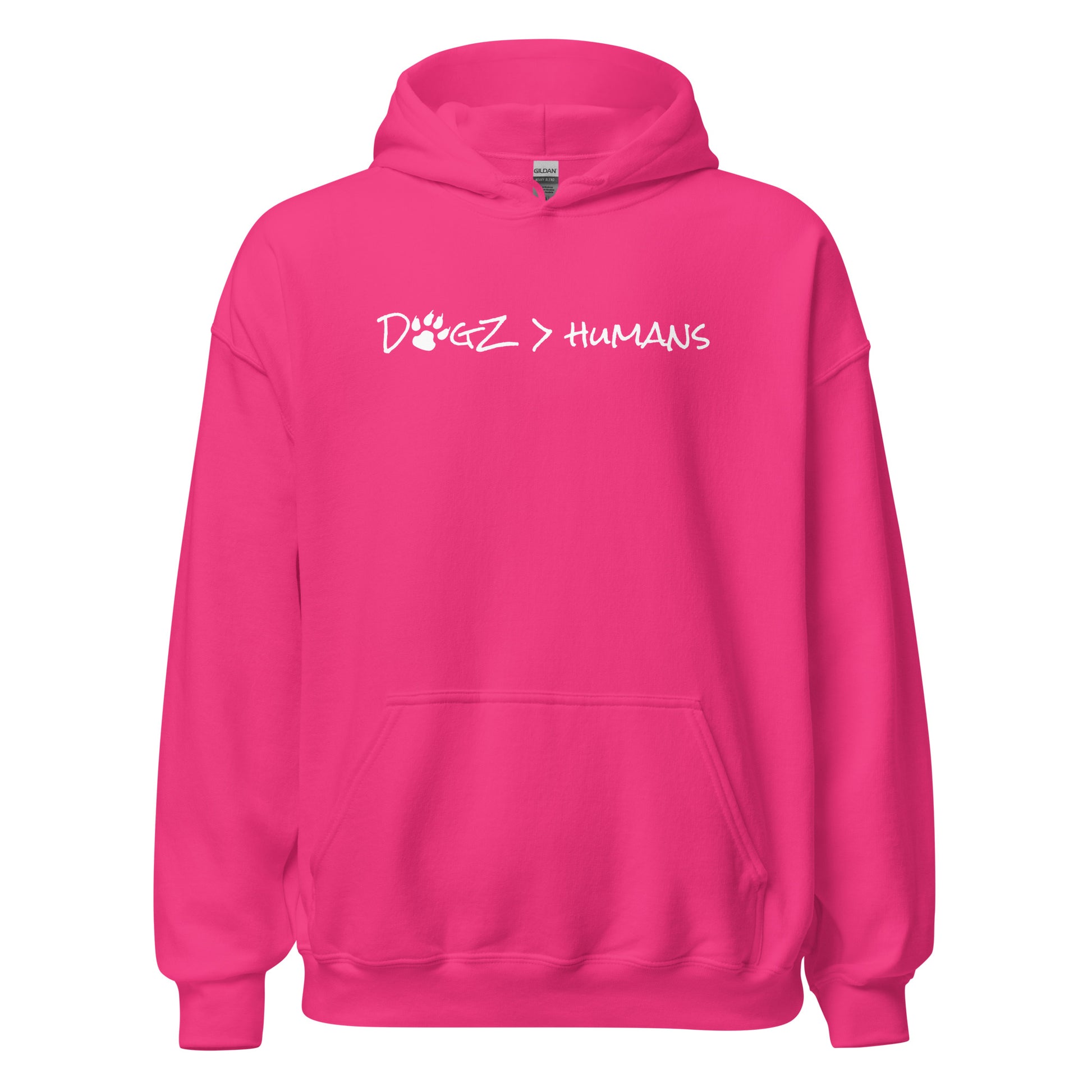 Dogz > Humans: Unisex Hoodie - Pink - In Dogz We Trust - Front View