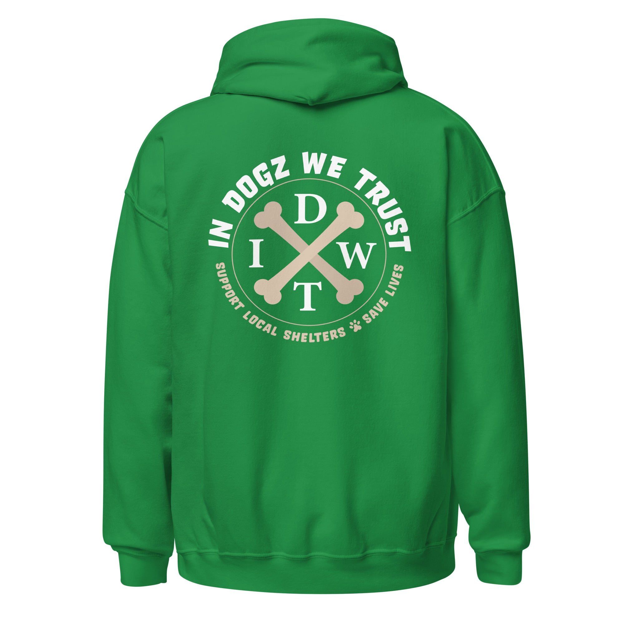 Dogz > Humans: Unisex Hoodie - Kelly Green - In Dogz We Trust - Back View
