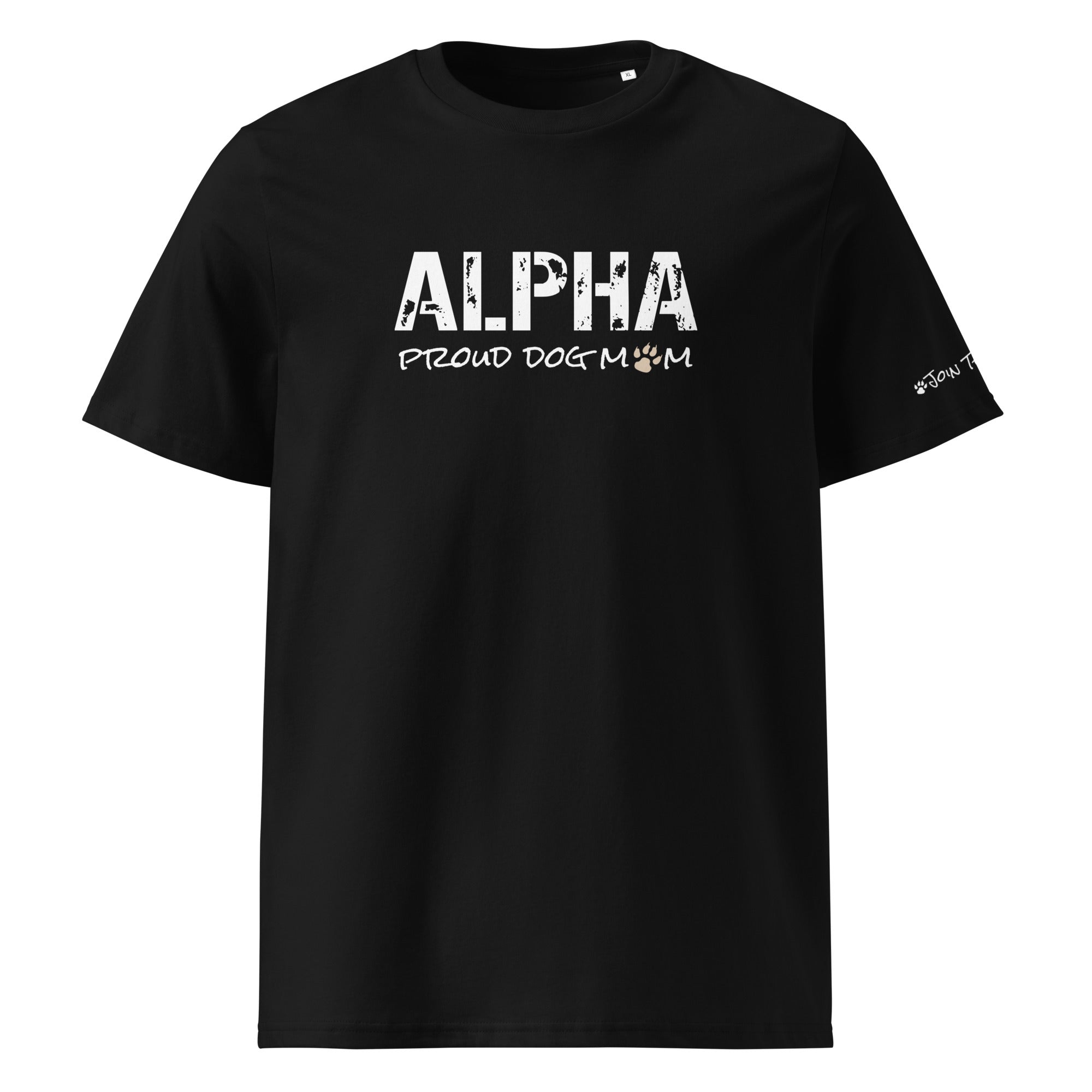 Alpha Proud Dog Mom - Women's Organic Cotton T-Shirt - Black Color - In Dogz We trust - Front View