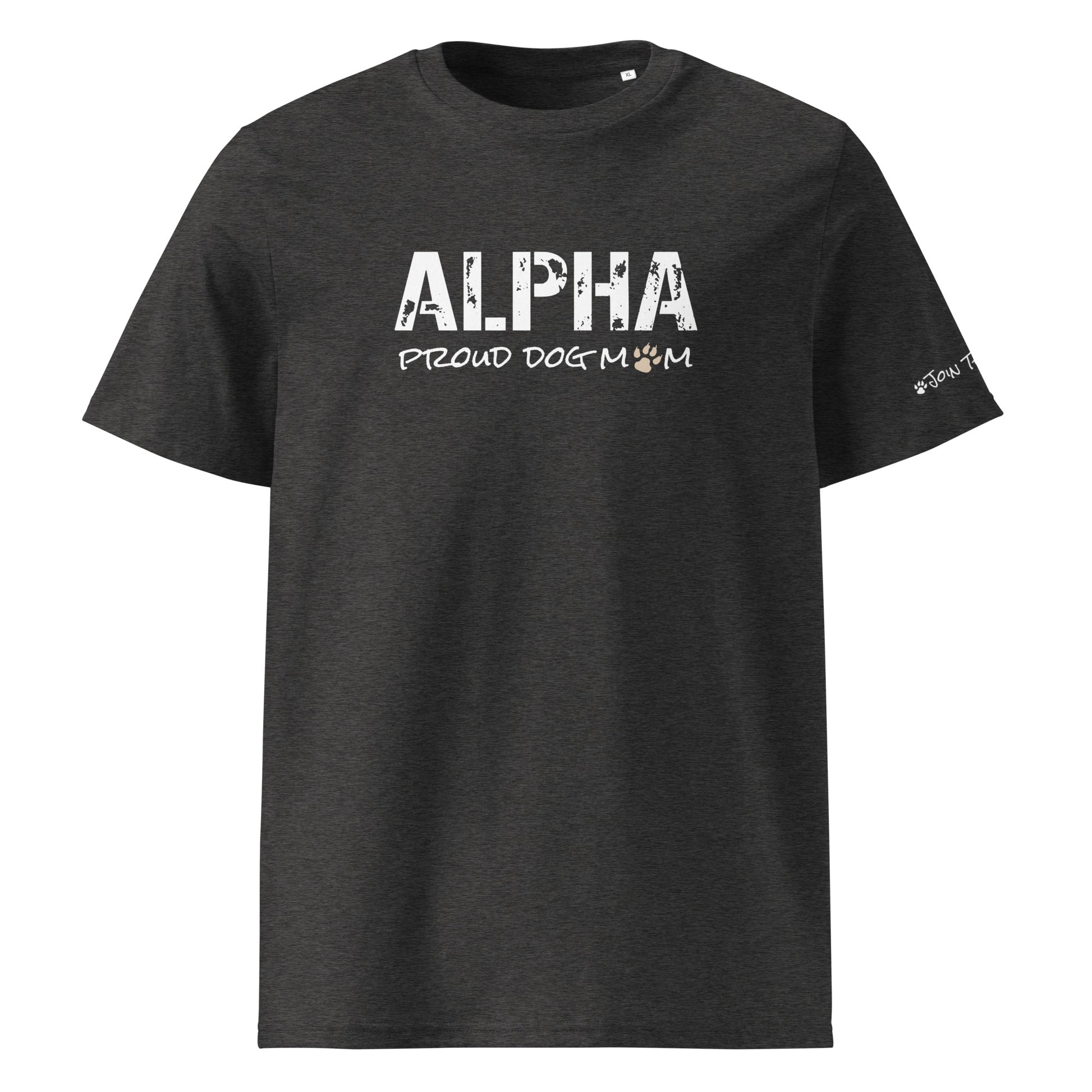 Alpha Proud Dog Mom - Women's Organic Cotton T-Shirt - Dark Heather Grey Color - In Dogz We trust - Front View
