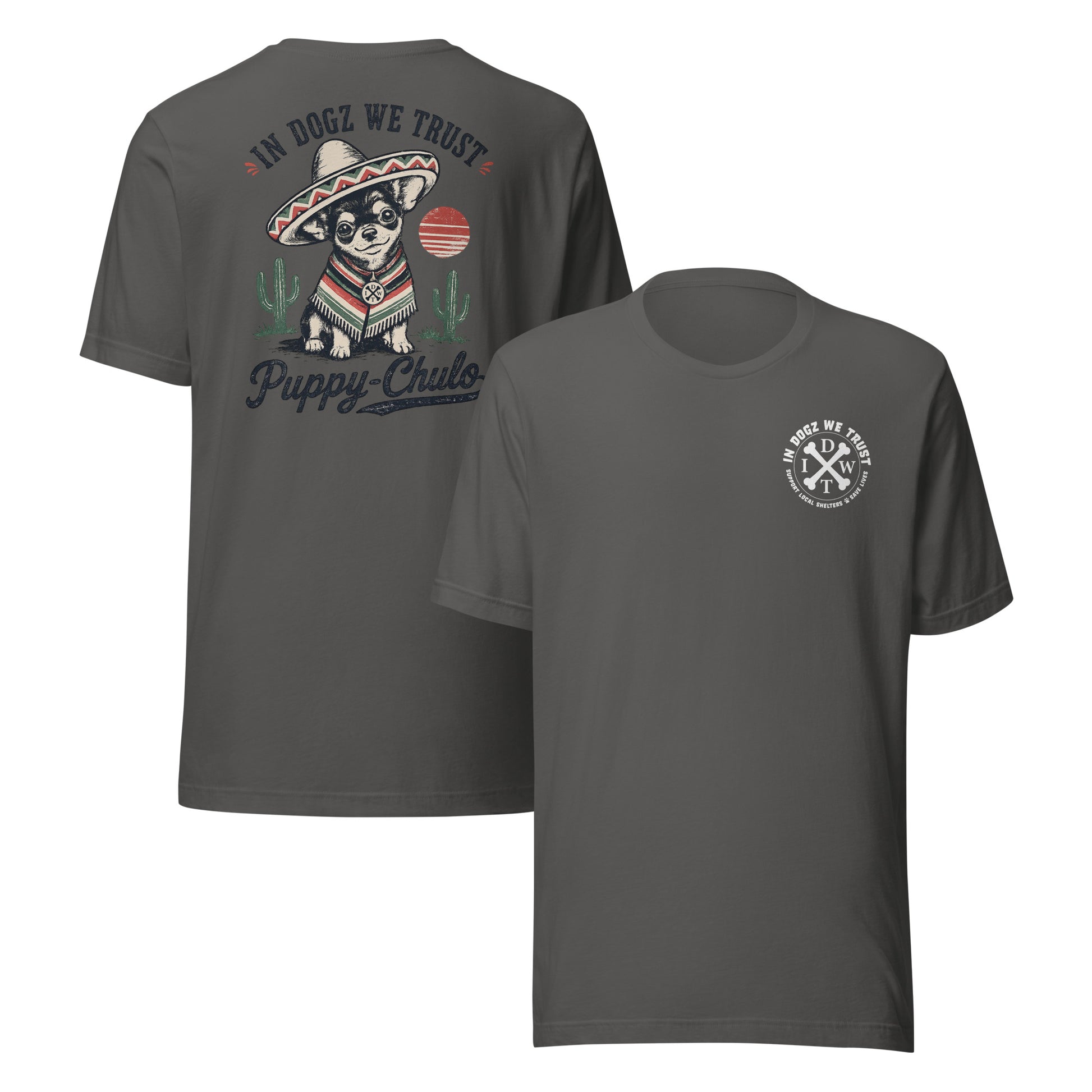 Puppy-Chulo IDWT Chihuahua - Unisex Tee - In Dogz We Trust - Dark Gray - Front & Back View