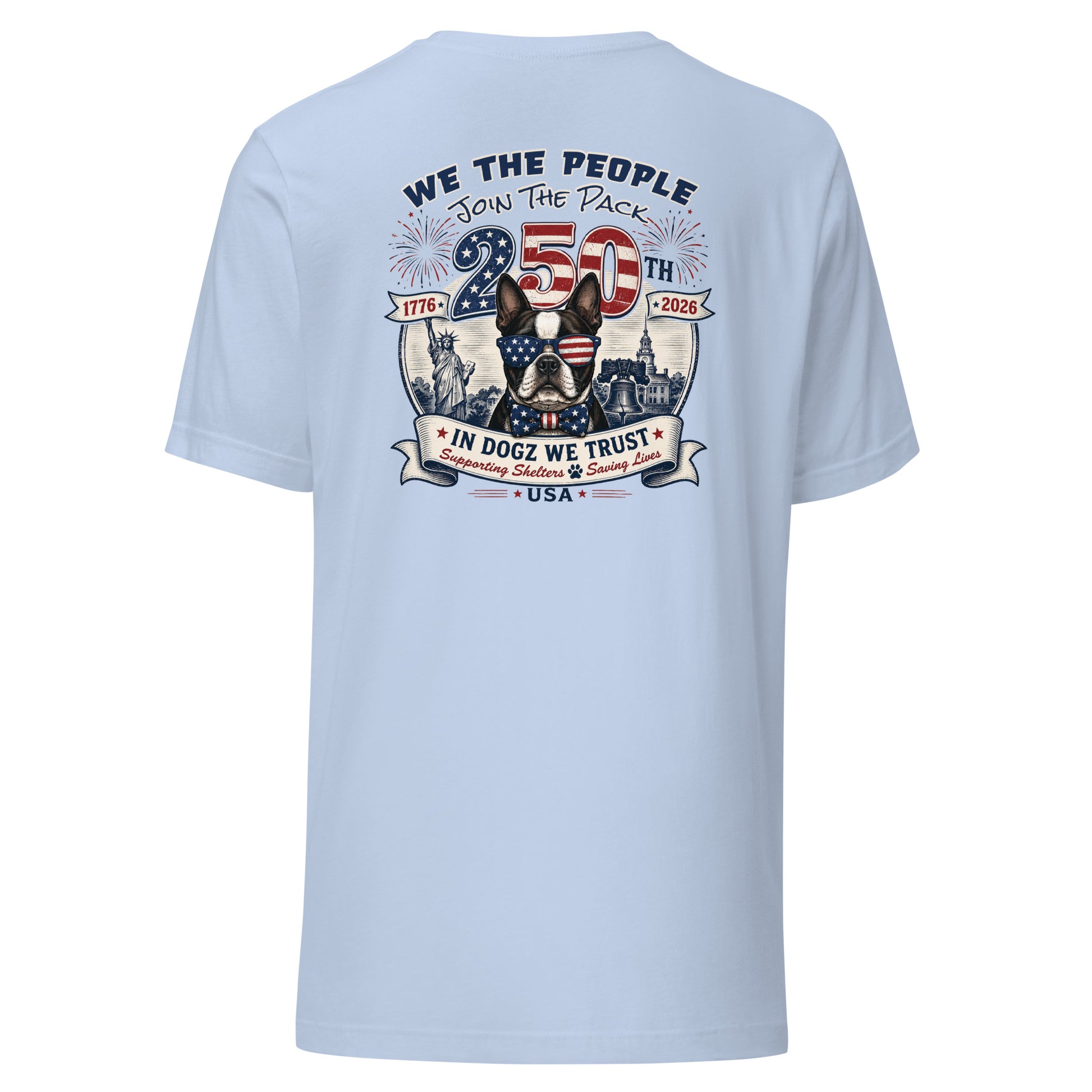 USA 250th "Join the Pack" Party: Unisex Tee - Light Blue - In Dogz We Trust - Back View