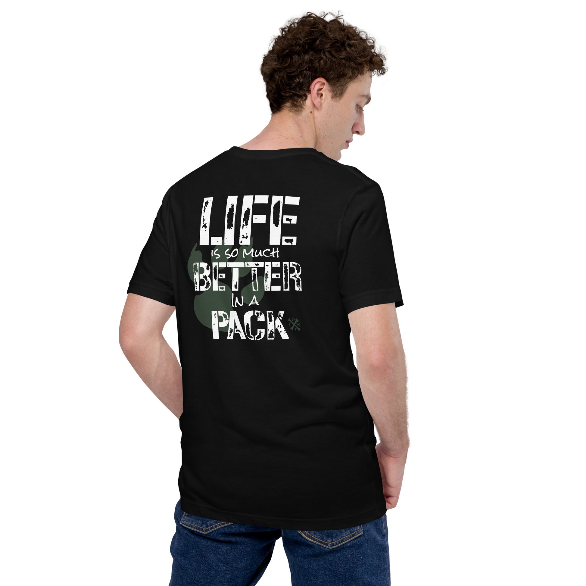 Life Is Better In A Pack - Unisex T-shirt - Black - In Dogz We Trust - Male Model - Back View
