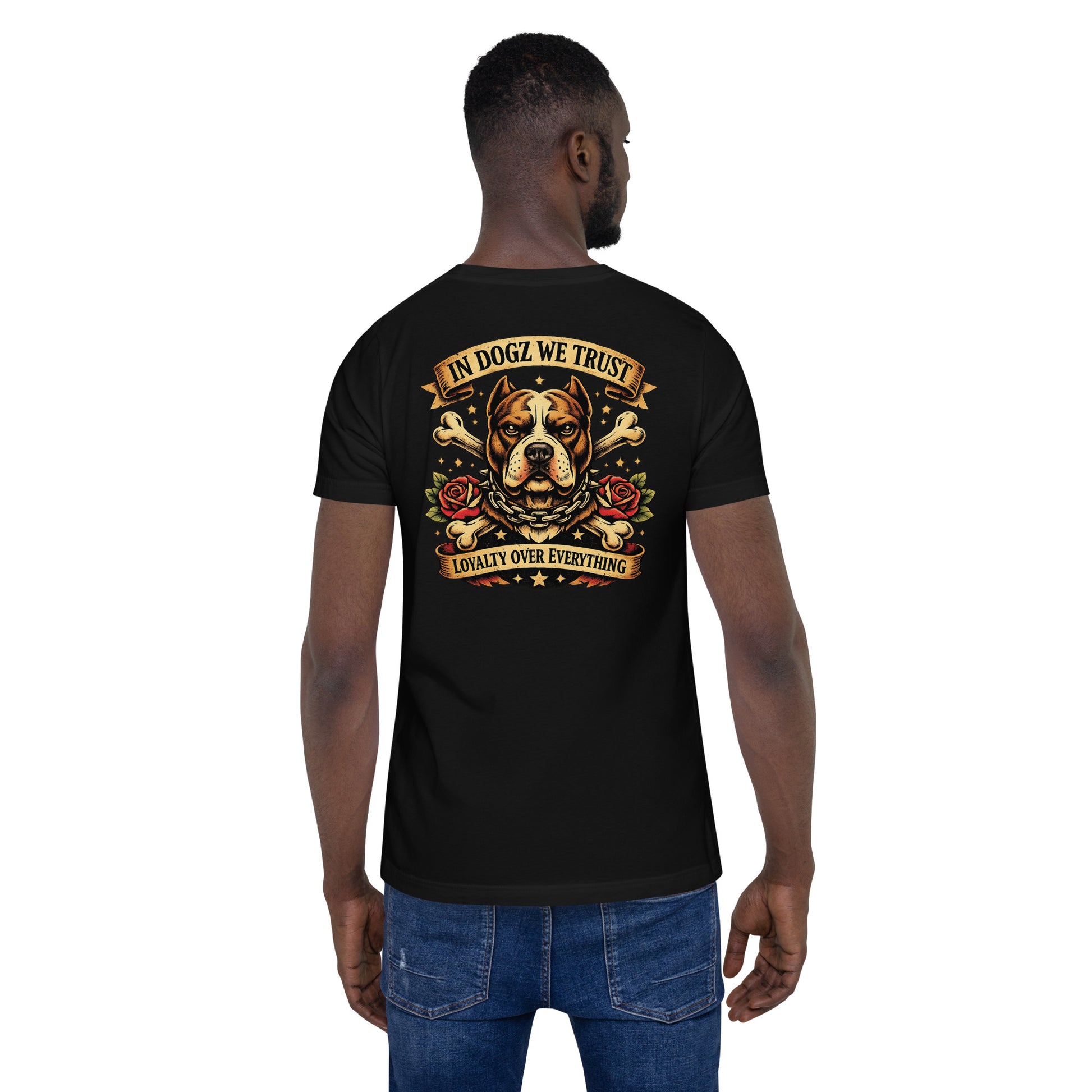 Loyalty Over Everything T-Shirt - In Dogz We Trust - Black with Pit Bull & Roses Design - Male Model - Back View