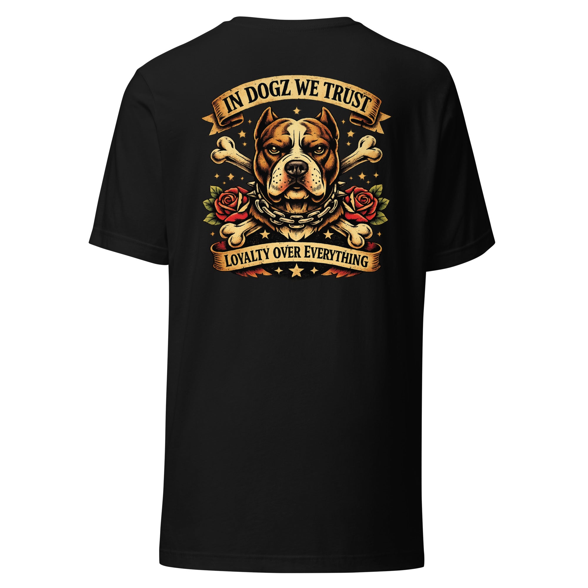 Loyalty Over Everything T-Shirt - In Dogz We Trust - Black with Pit Bull & Roses Design - Back View