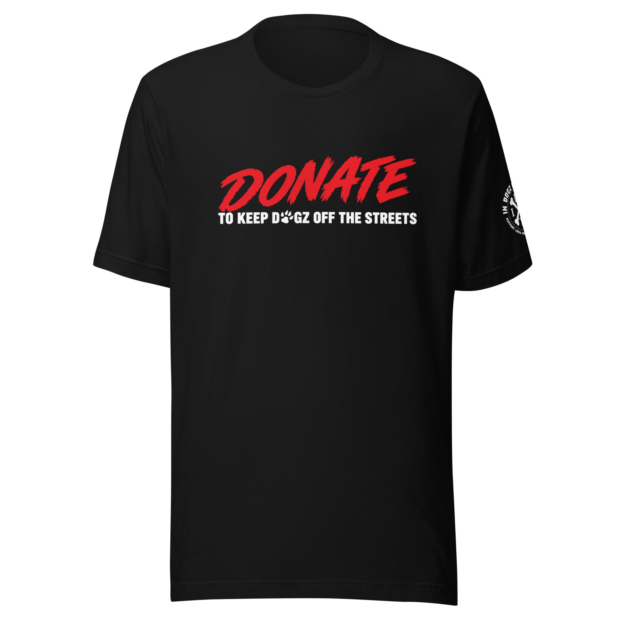 Keep Dogz Off the Streets - Unisex Tee - In Dogz We Trust - Black - Male Model - Front View