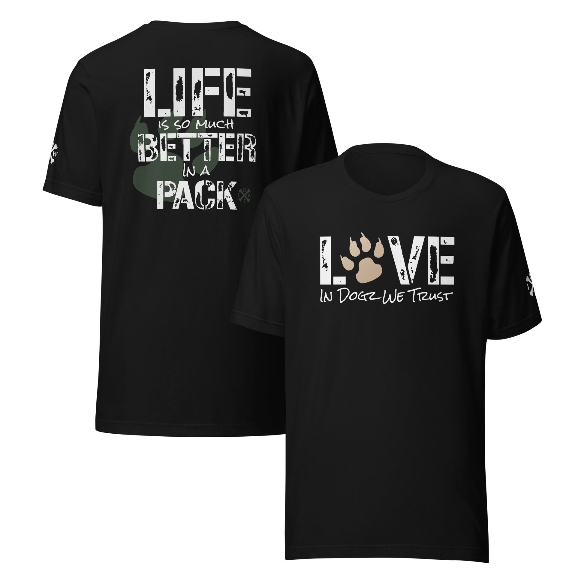 Life Is Better In A Pack - Unisex T-shirt - Black - In Dogz We Trust - Front & Back View