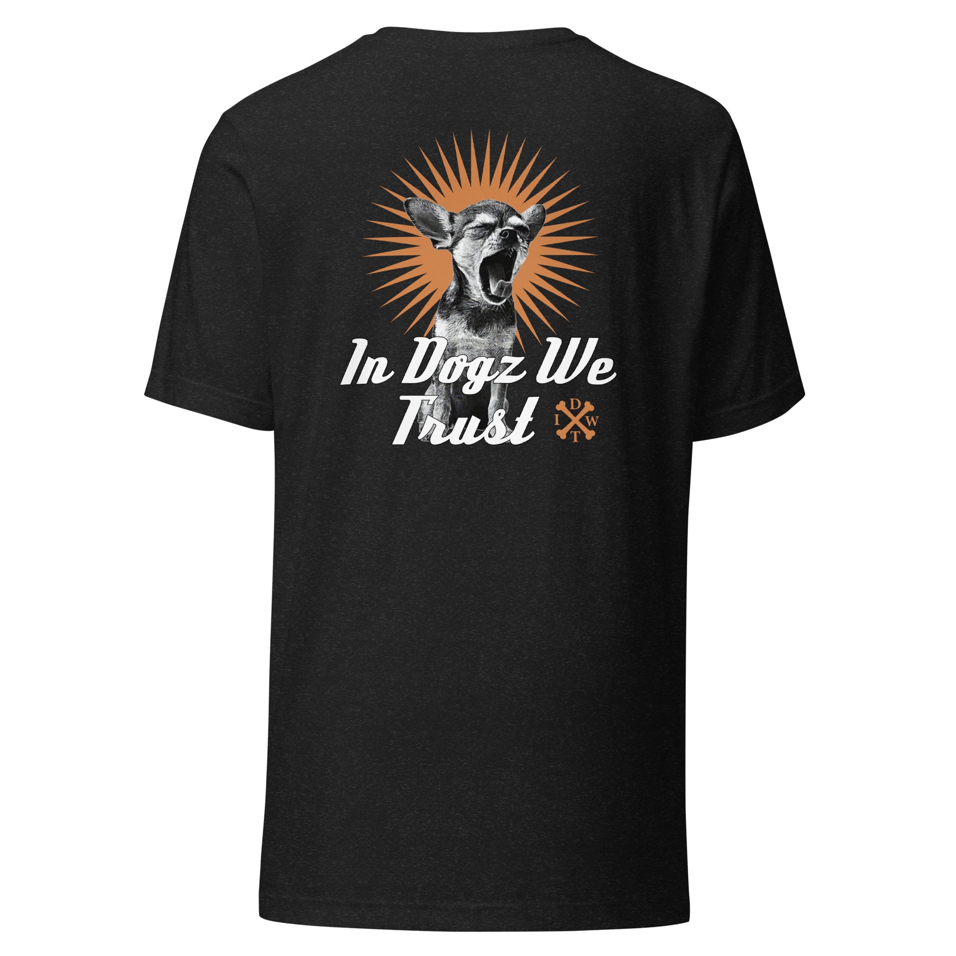 Perro Loco - Unisex T-Shirt - Black Heather with Chihuahua Design - In Dogz We Trust - Back View