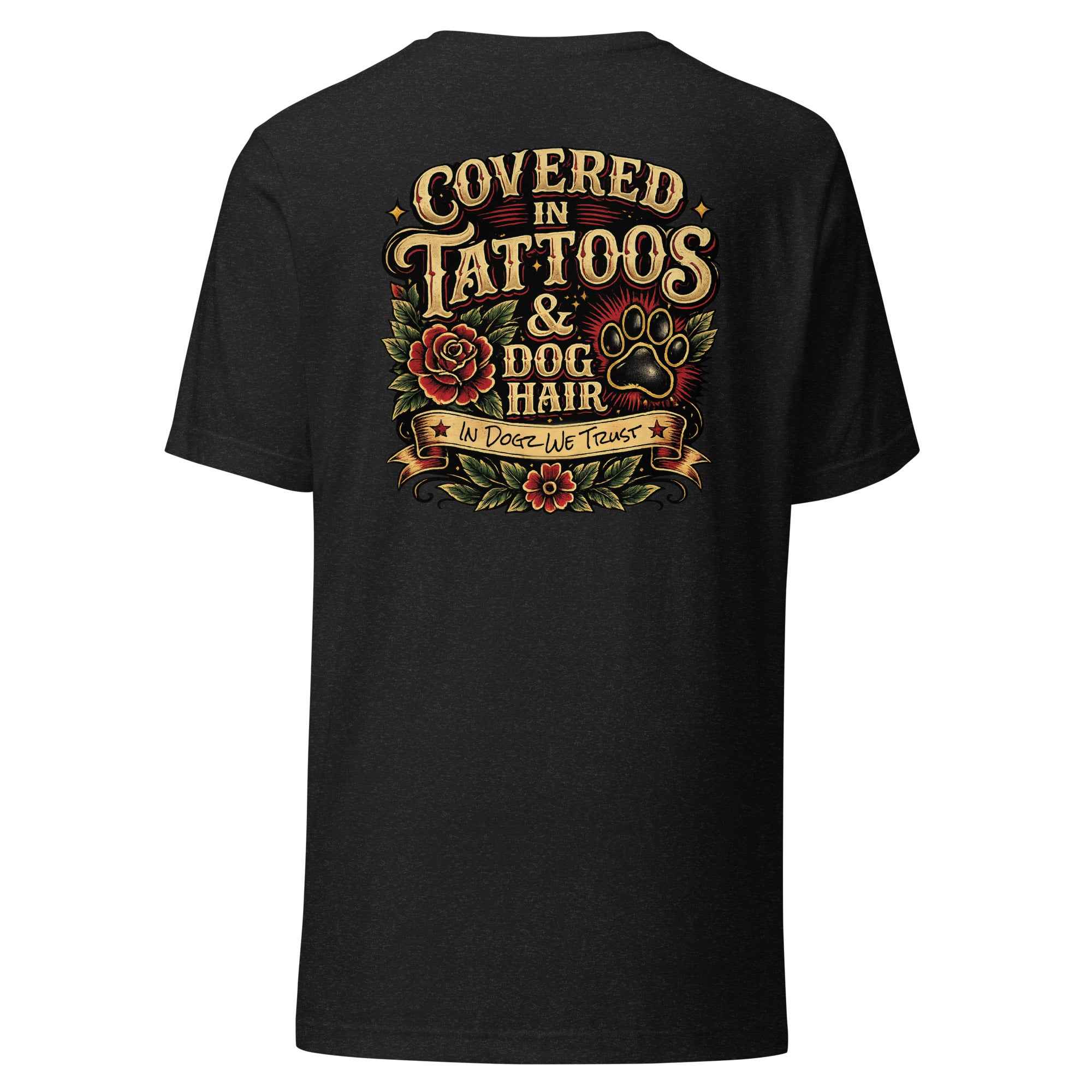 Tattoos & Dog Hair Tee