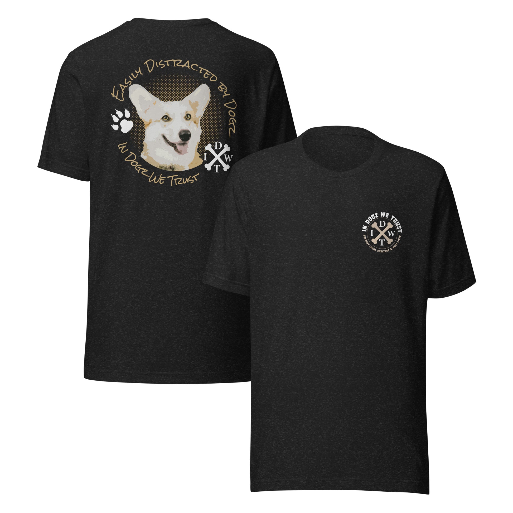 Easily Distracted By Dogs - Unisex T-Shirt - Heather Black - In Dogz We Trust - Front & Back View