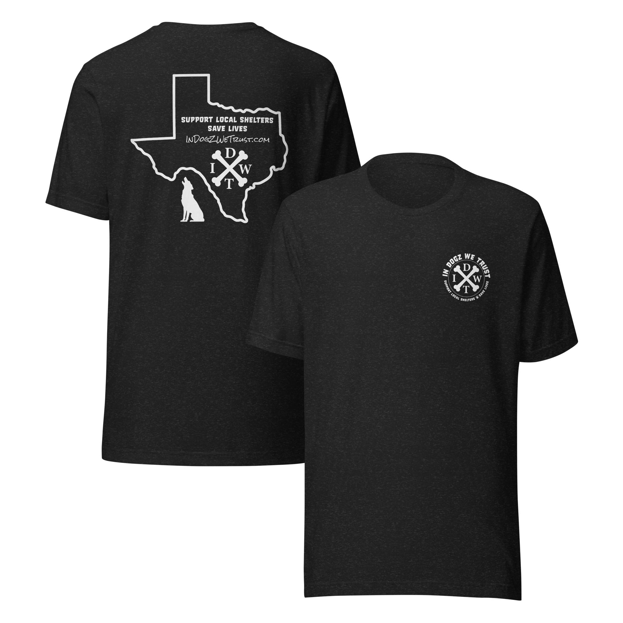 TX Support Local Dog Shelters T-shirt - Black - In Dogz We Trust - Front & Back View