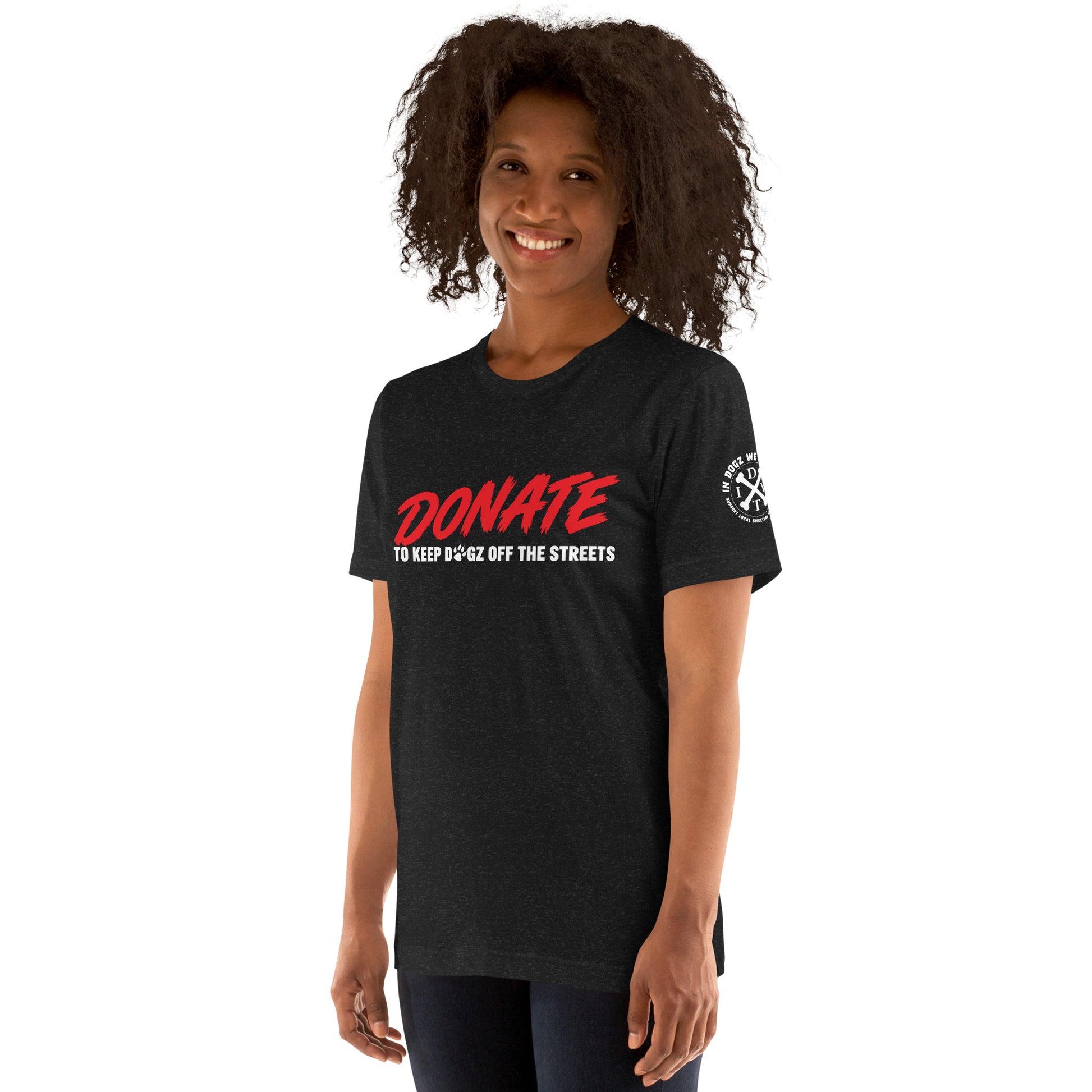 Keep Dogz Off the Streets - Unisex Tee - In Dogz We Trust - Black - Female Model - Front Left View