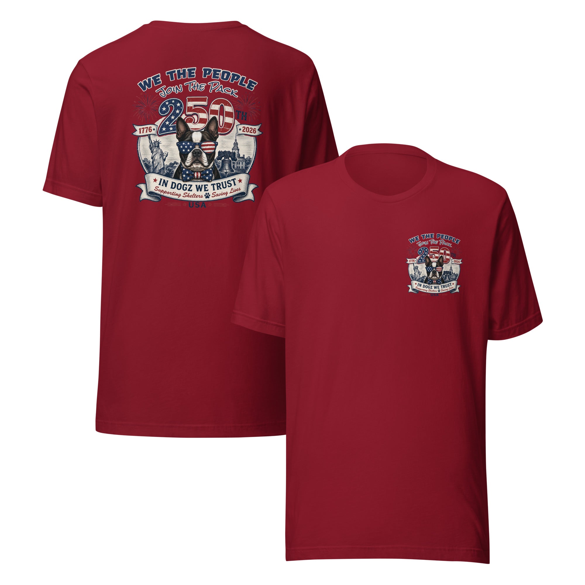 USA 250th "Join the Pack" Party: Unisex Tee - Cardinal Red - In Dogz We Trust - Front & Back View