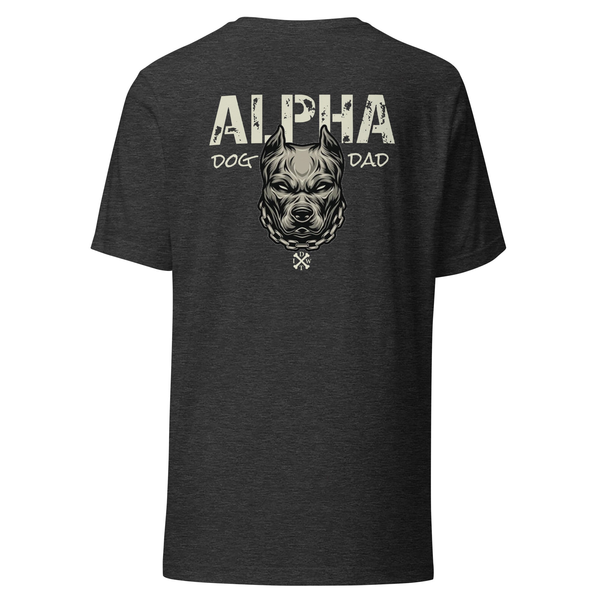 Alpha Dog Dad - Dark Grey Heather with Bull Dog Design - Men's T-Shirt - In Dogz We Trust - Back View
