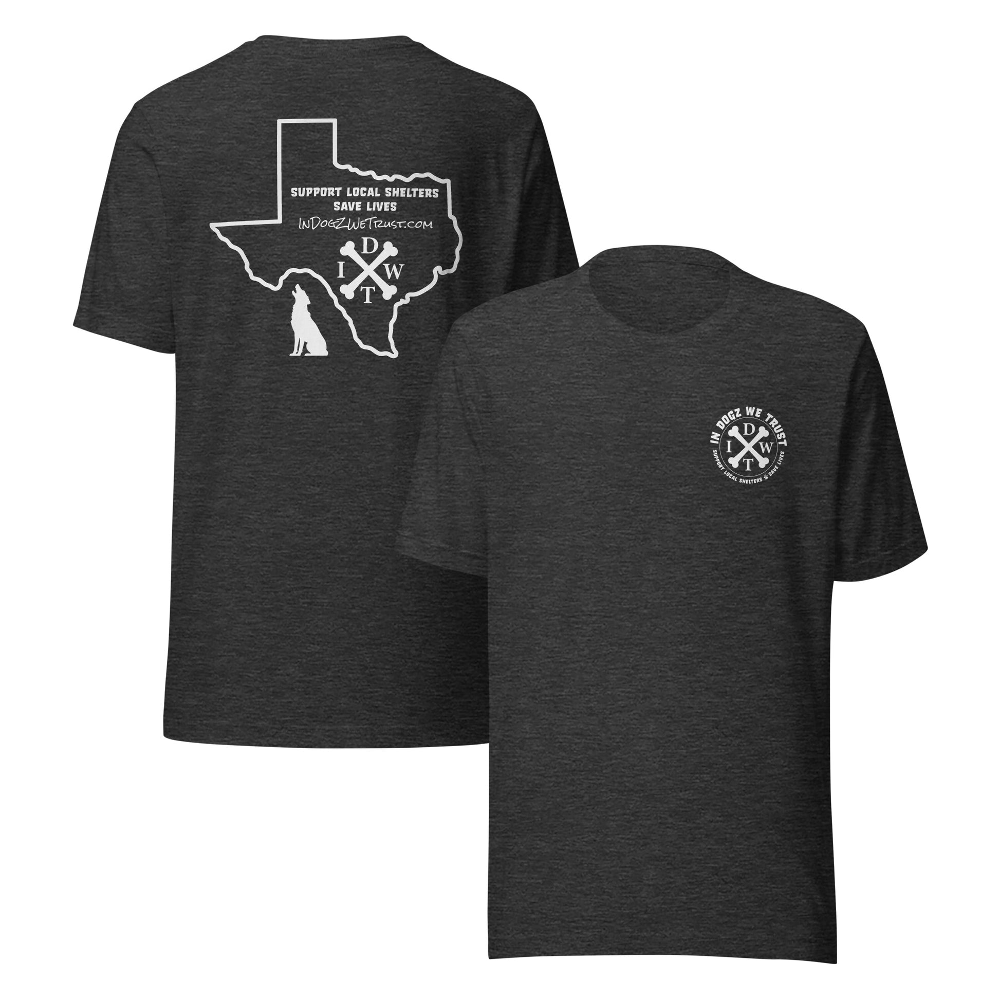 TX Support Local Dog Shelters T-shirt - Dark Gray - In Dogz We Trust - Front & Back View
