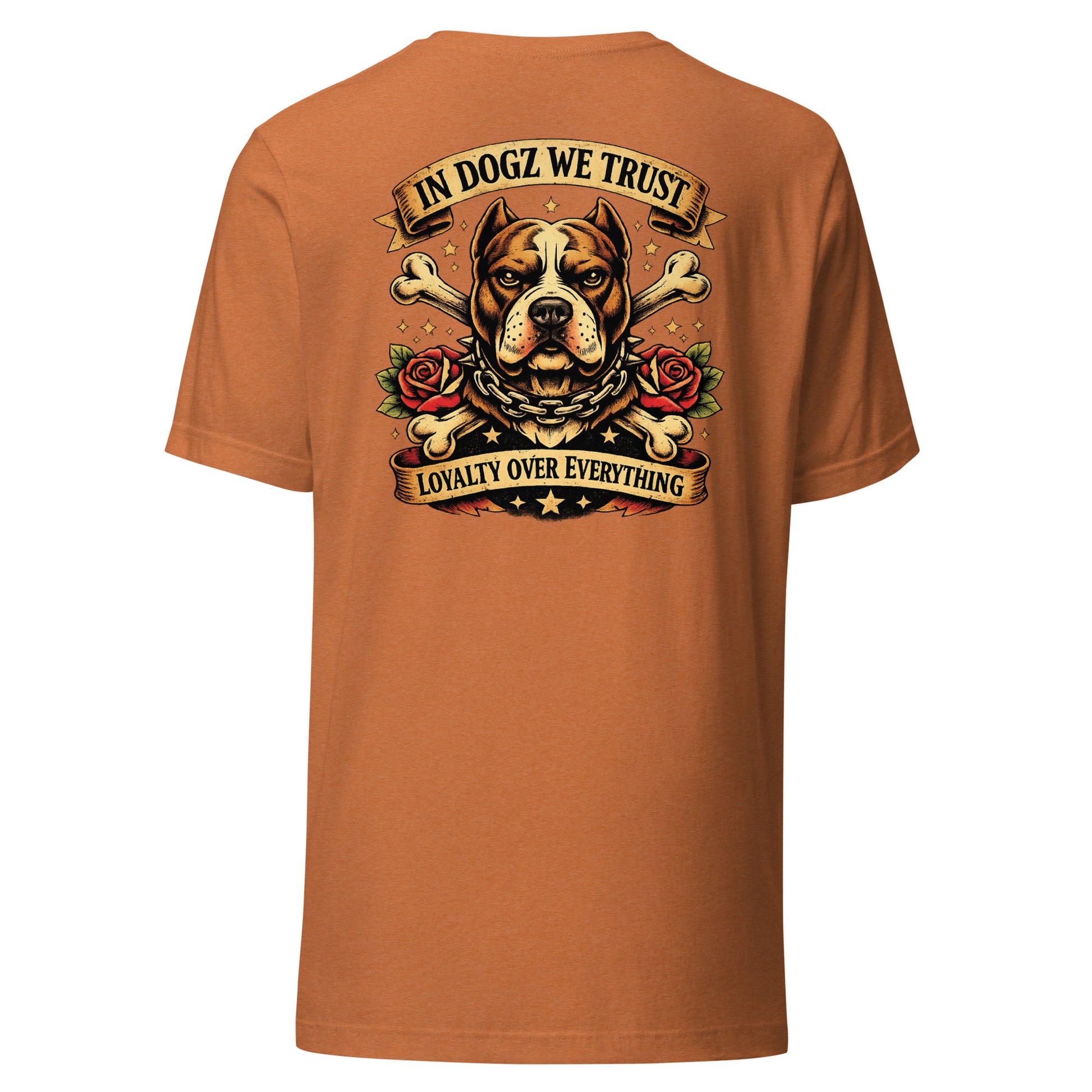 Loyalty Over Everything T-Shirt - In Dogz We Trust - Heather Autumn Orange with Pit Bull & Roses Design - Back View