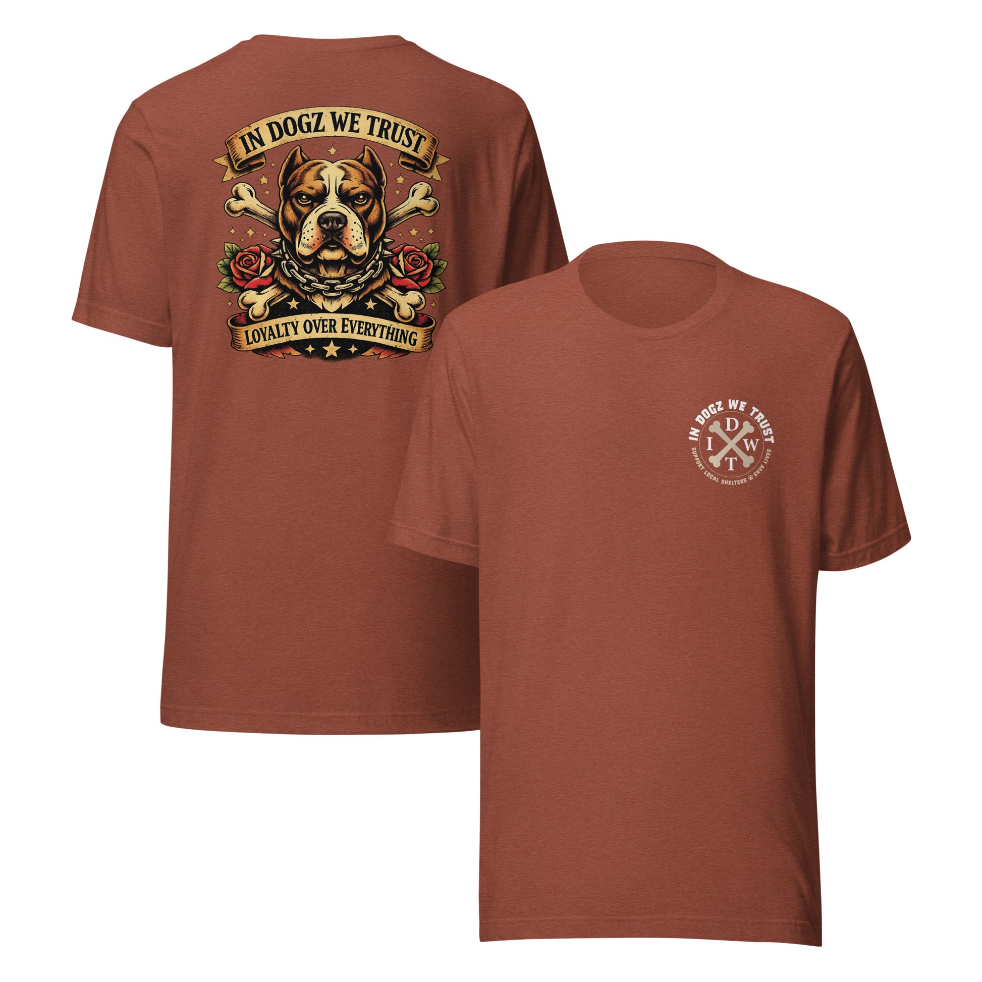 Loyalty Over Everything T-Shirt - In Dogz We Trust - Heather Clay Red with Pit Bull & Roses Design - Front & Back View