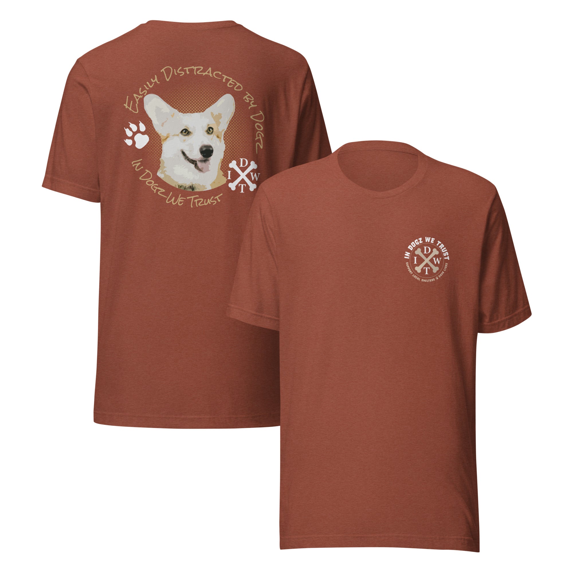 Easily Distracted By Dogs - Unisex T-Shirt - Heather Clay - In Dogz We Trust - Front & Back View