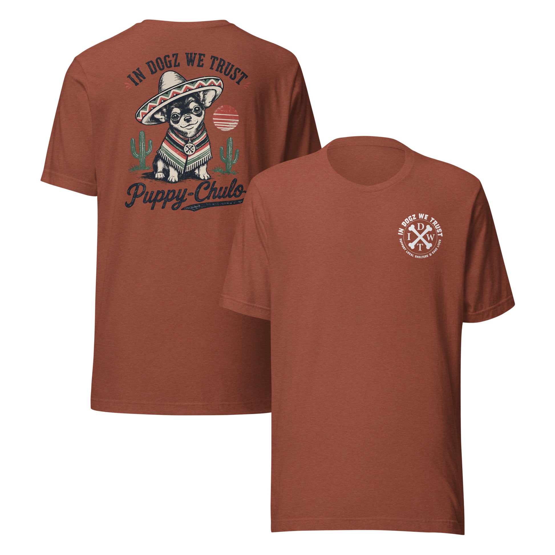 Puppy-Chulo IDWT Chihuahua - Unisex Tee - In Dogz We Trust - Orange - Front & Back View