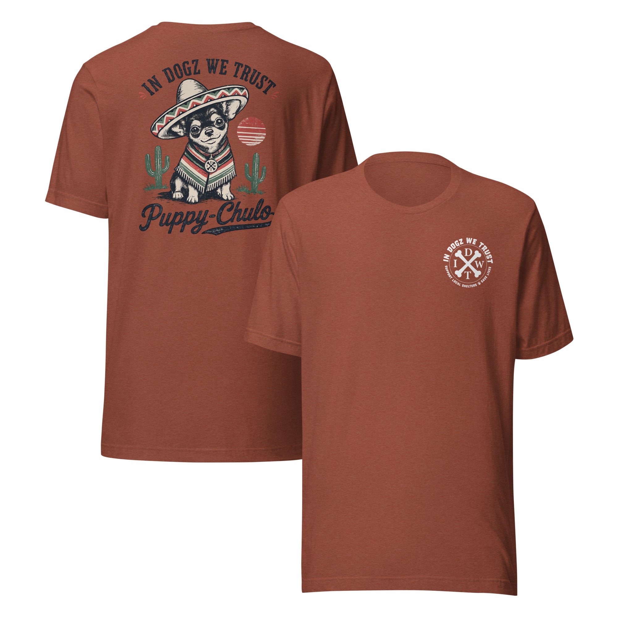 Puppy-Chulo IDWT Chihuahua - Unisex Tee - In Dogz We Trust - Orange - Front & Back View