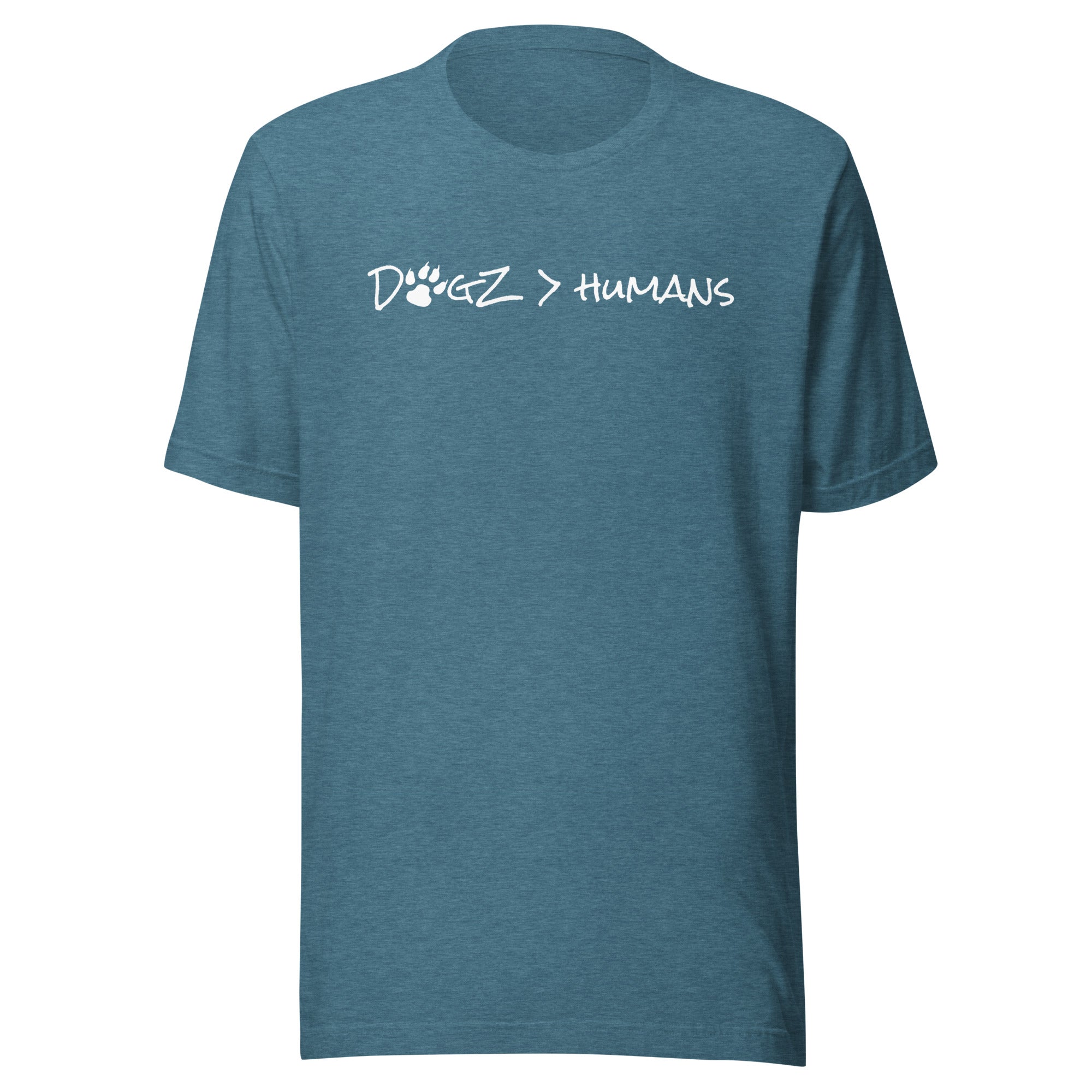 Dogz > Humans: Unisex Tee - Heather Deep Teal - In Dogz We Trust - Front View