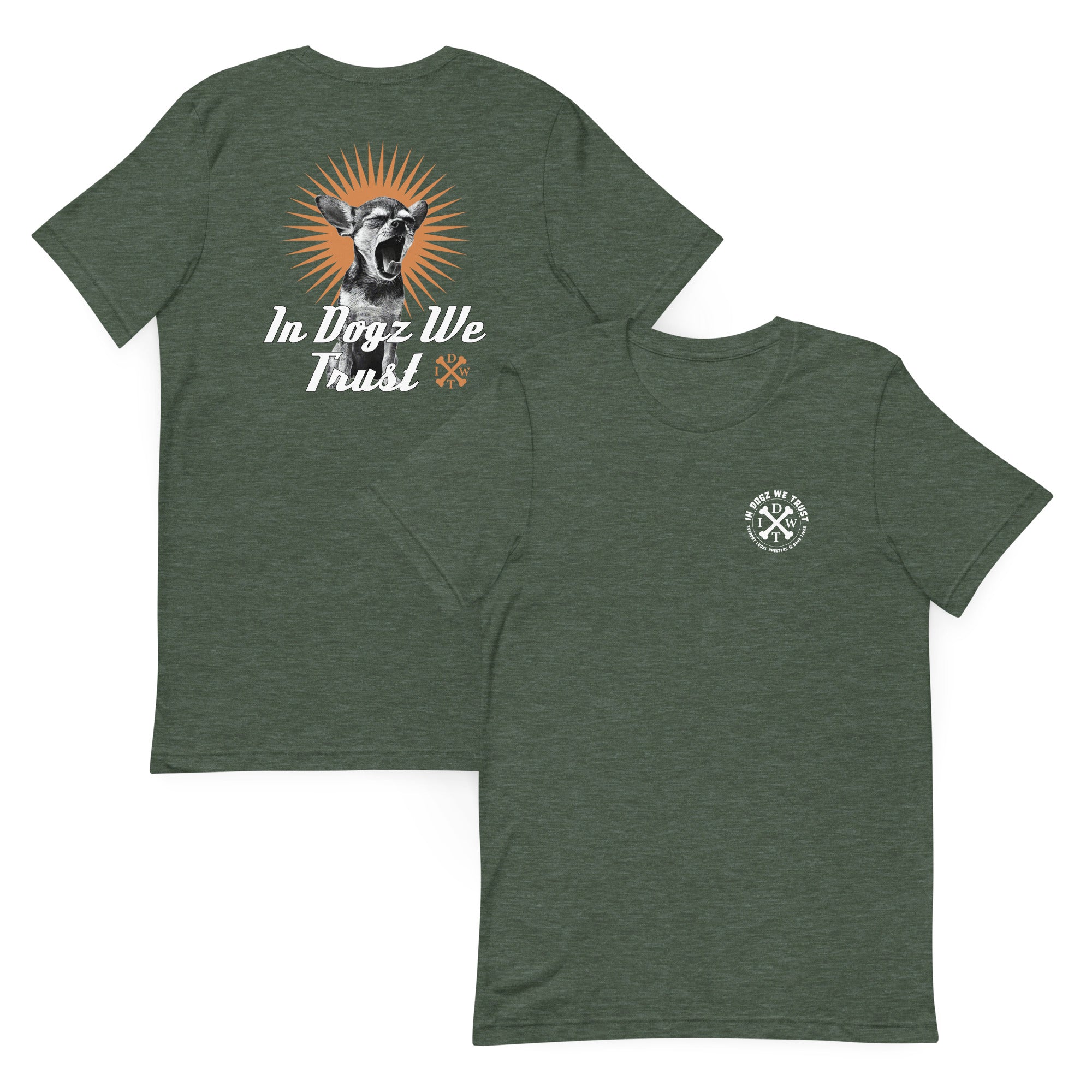 Perro Loco - Unisex T-Shirt - Heather Forest with Chihuahua Design - In Dogz We Trust - Front & Back View