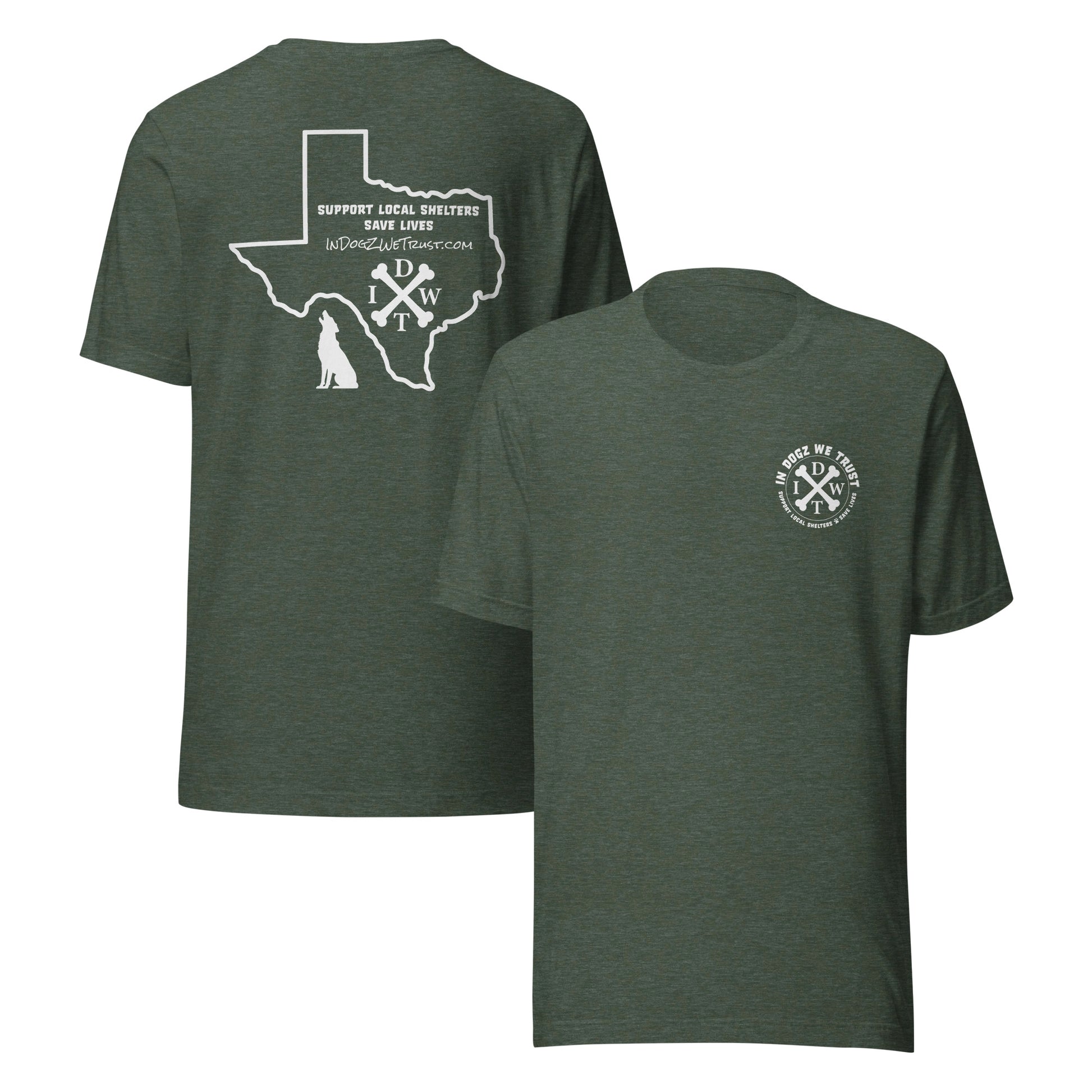 TX Support Local Dog Shelters T-shirt - Heather Green - In Dogz We Trust - Front & Back View