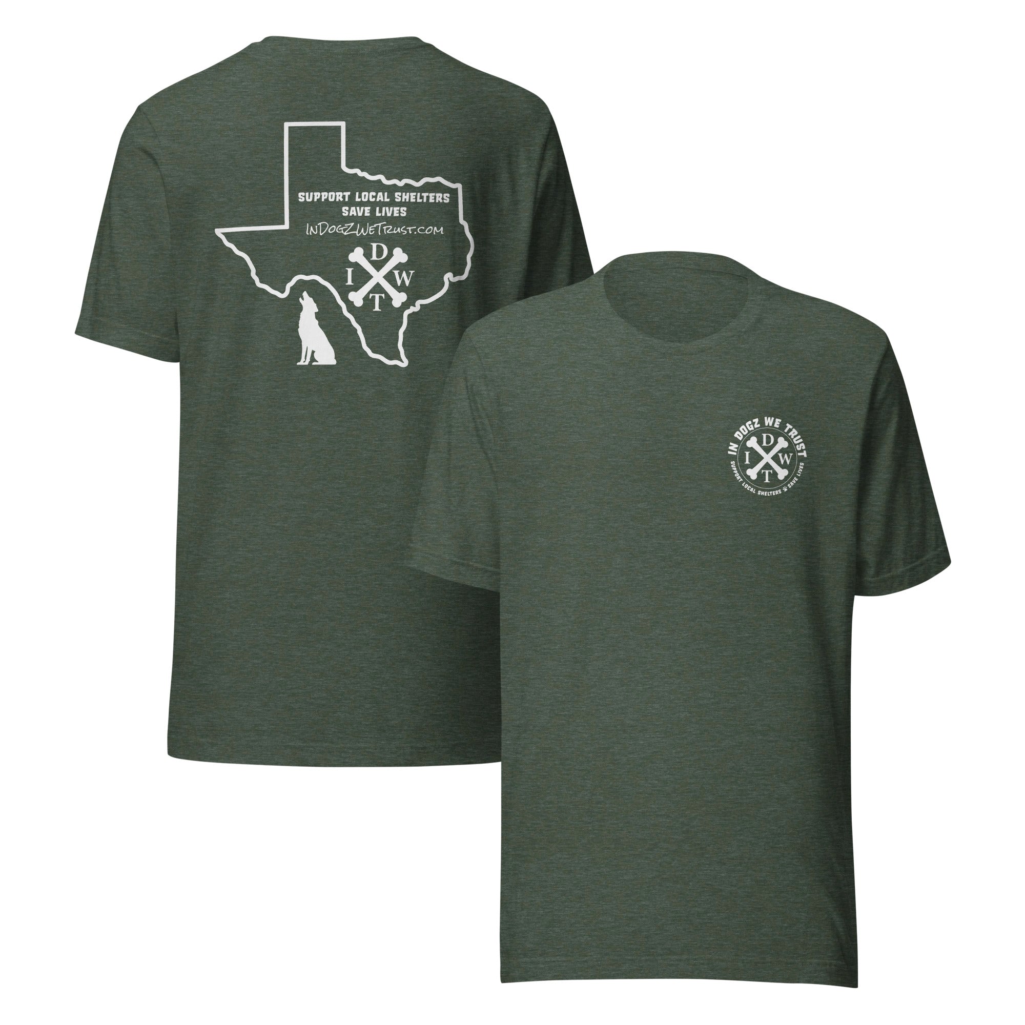 TX Support Local Dog Shelters T-shirt - Heather Green - In Dogz We Trust - Front & Back View
