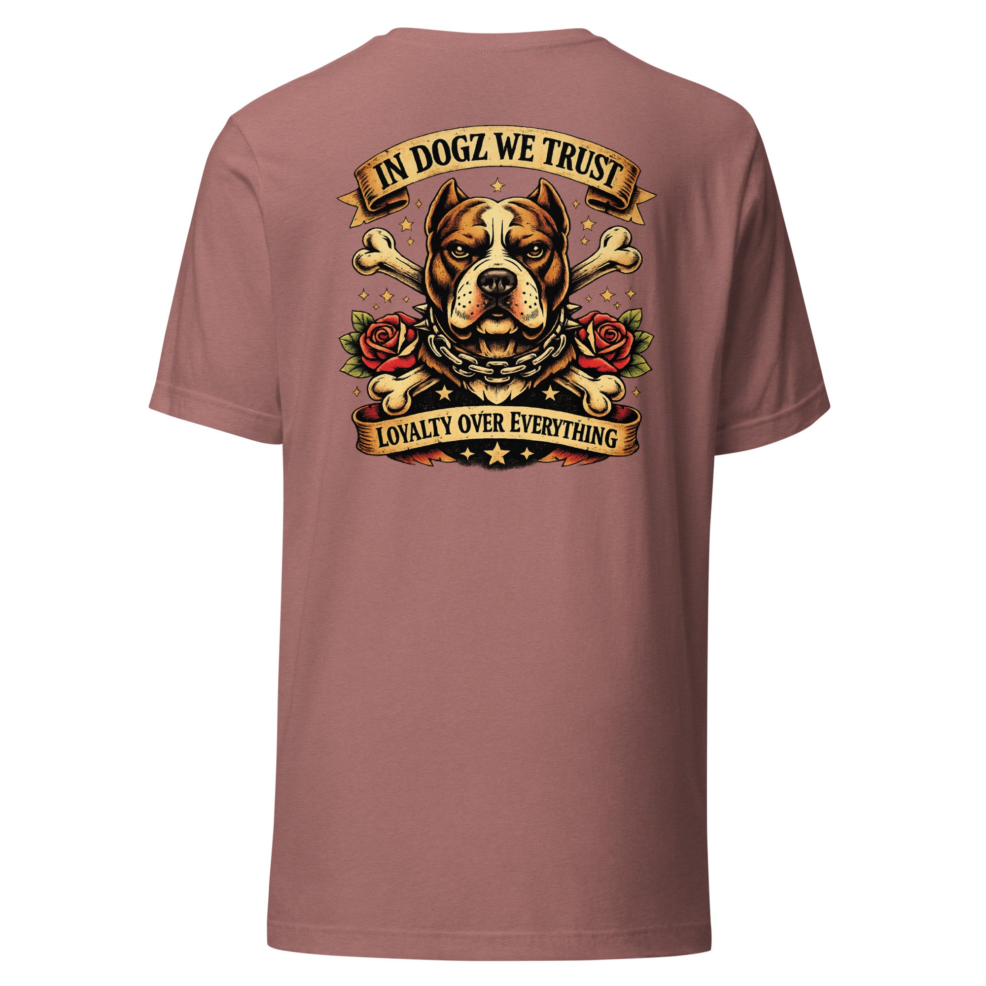 Loyalty Over Everything T-Shirt - In Dogz We Trust - Heather Mauve with Pit Bull & Roses Design - Back View