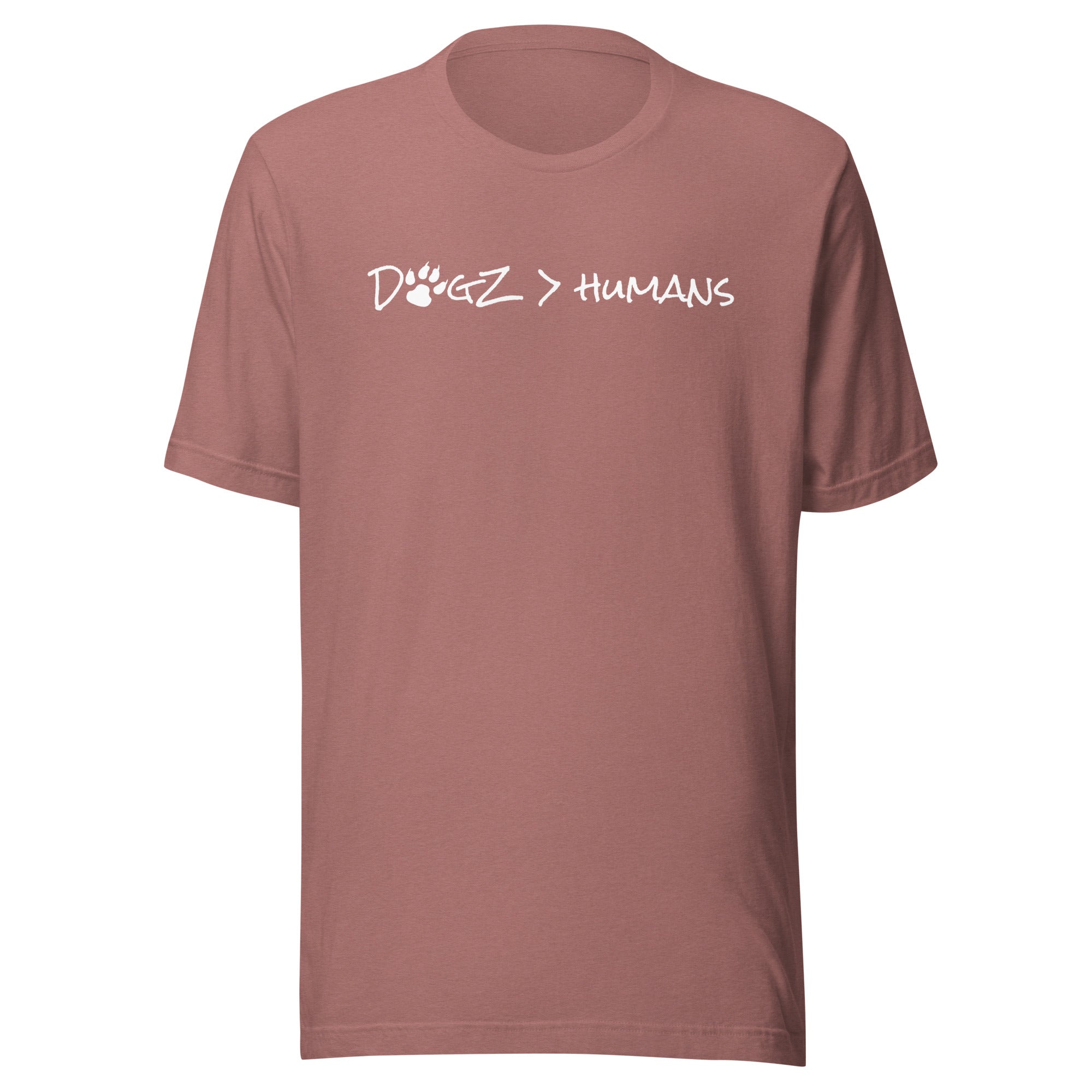 Dogz > Humans: Unisex Tee - Heather Mauve - In Dogz We Trust - Front View