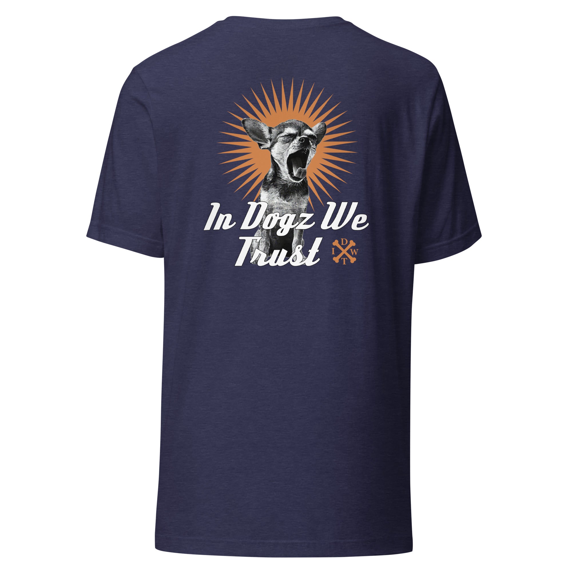 Perro Loco - Unisex T-Shirt - Heather Midnight Navy with Chihuahua Design - In Dogz We Trust - Back View