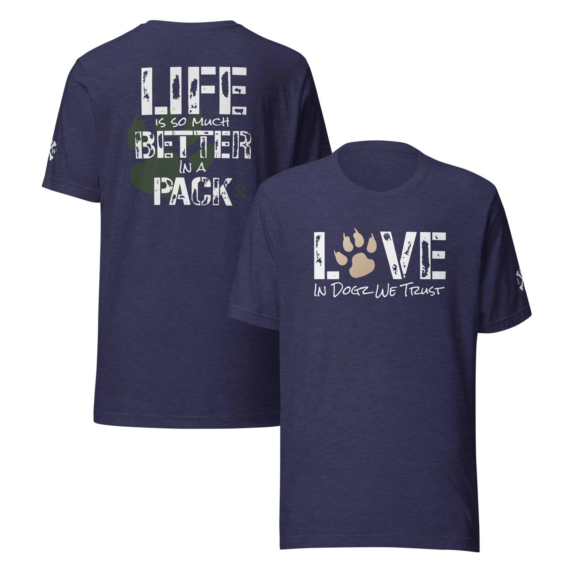 Life Is Better In A Pack - Unisex T-shirt - Heather Midnight Navy - In Dogz We Trust - Front & Back View