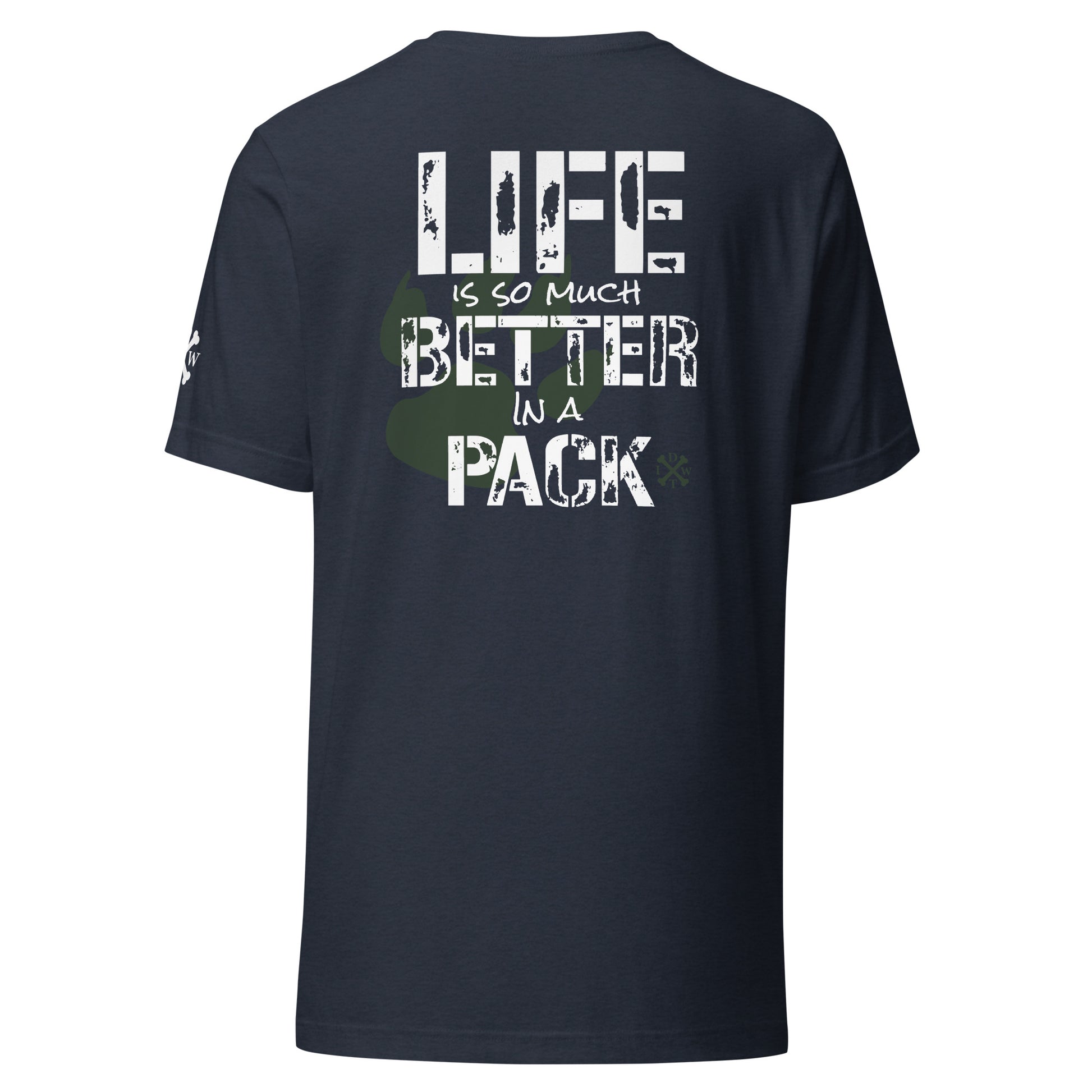 Life Is Better In A Pack - Unisex T-shirt - Heather Navy - In Dogz We Trust - Back View