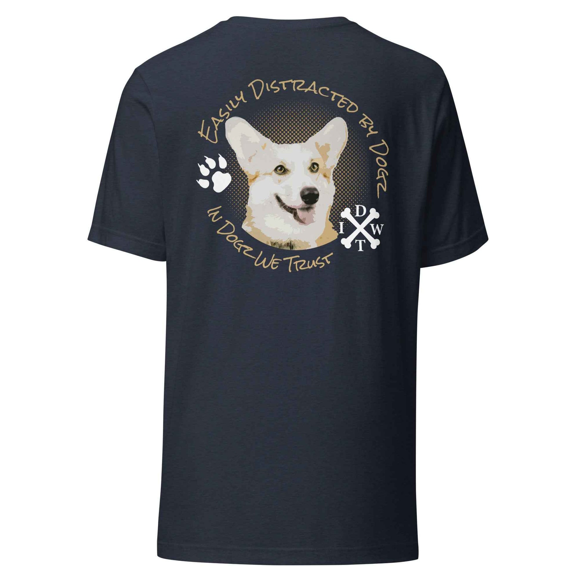 Easily Distracted By Dogs - Unisex T-Shirt - Heather Navy - In Dogz We Trust - Back View