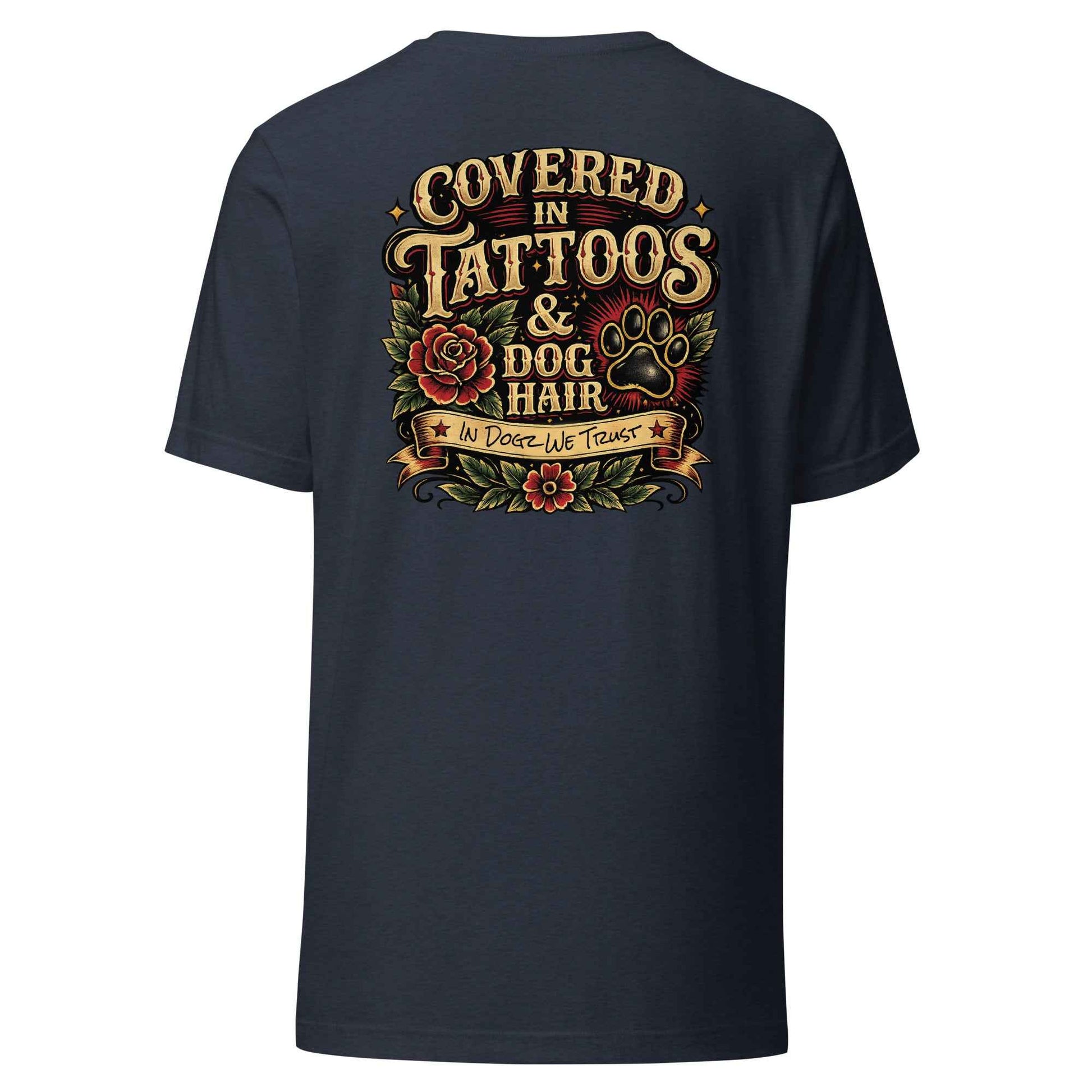 Tattoos & Dog Hair Tee