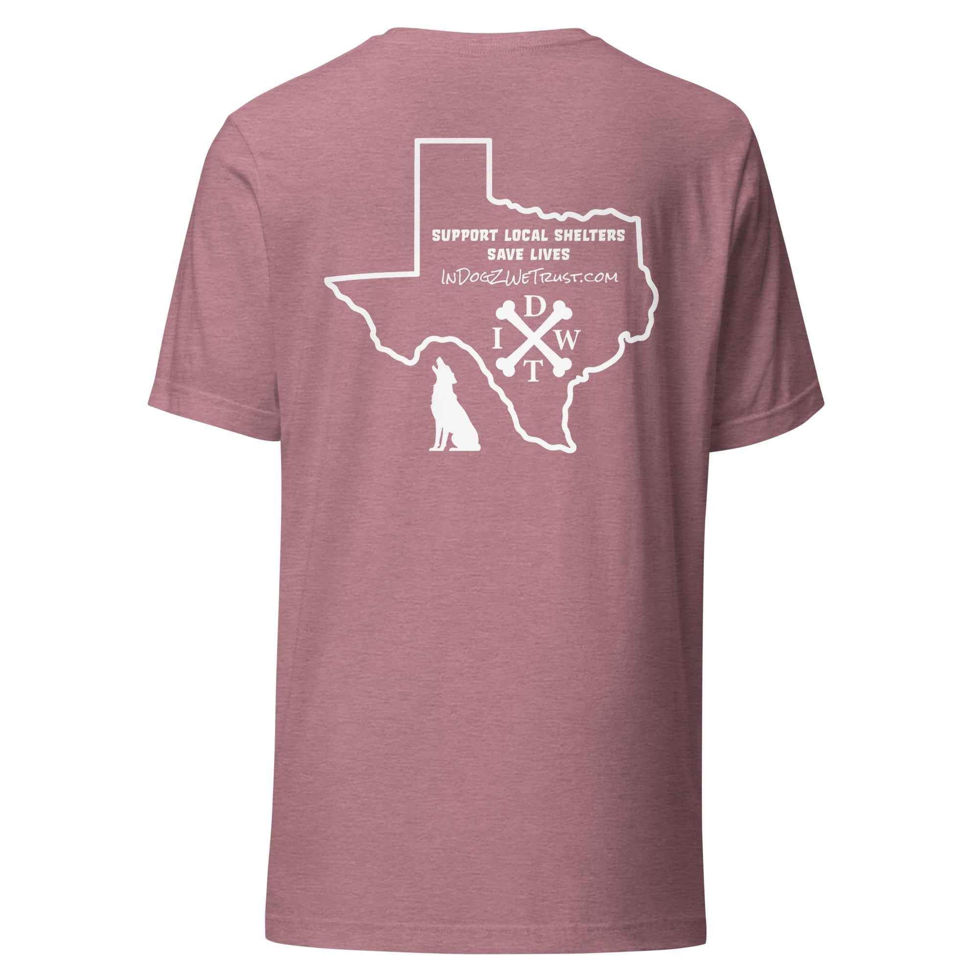 TX Support Local Dog Shelters T-shirt - Heather Orchid - In Dogz We Trust - Back View