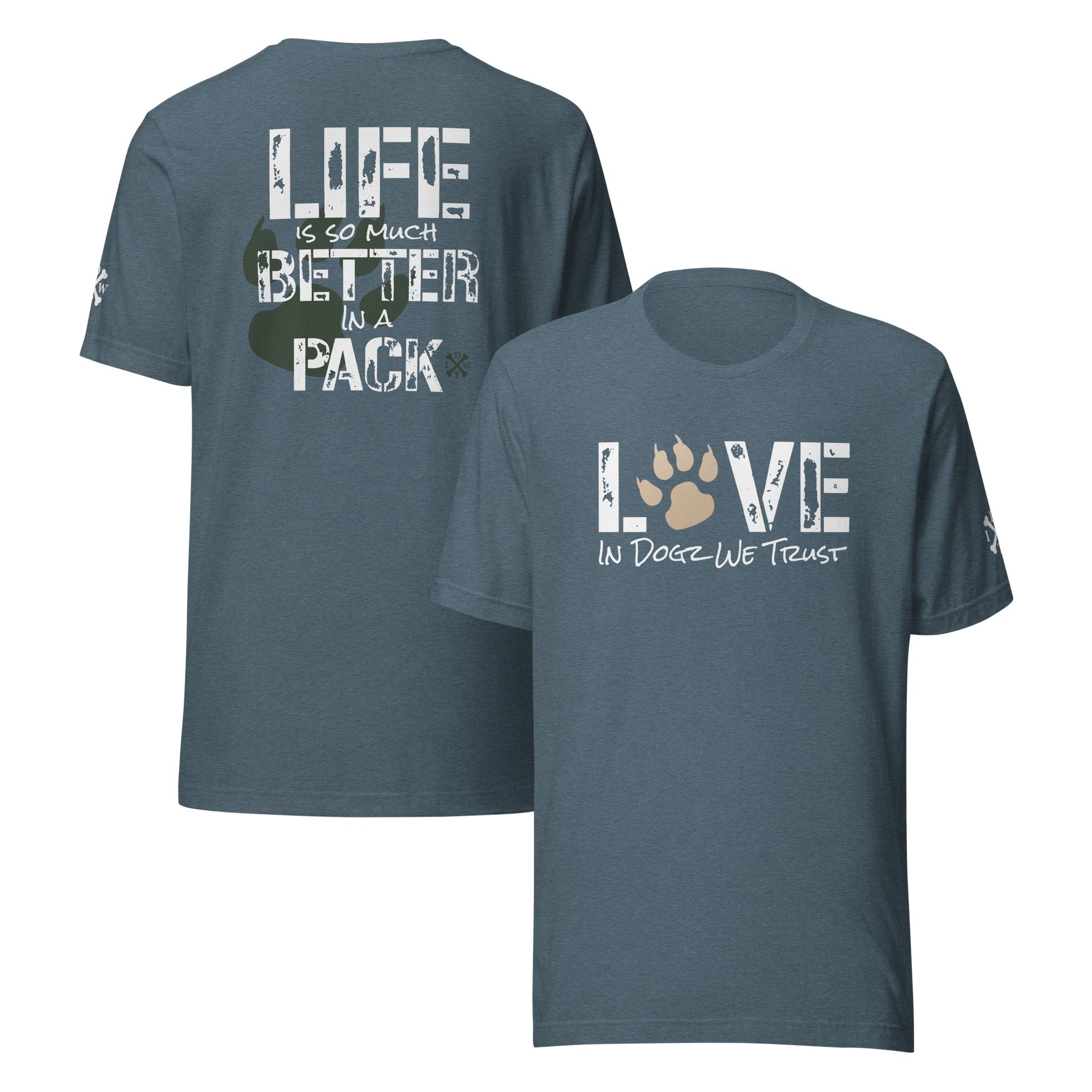 Life Is Better In A Pack - Unisex T-shirt - Heather Slate - In Dogz We Trust - Front & Back View