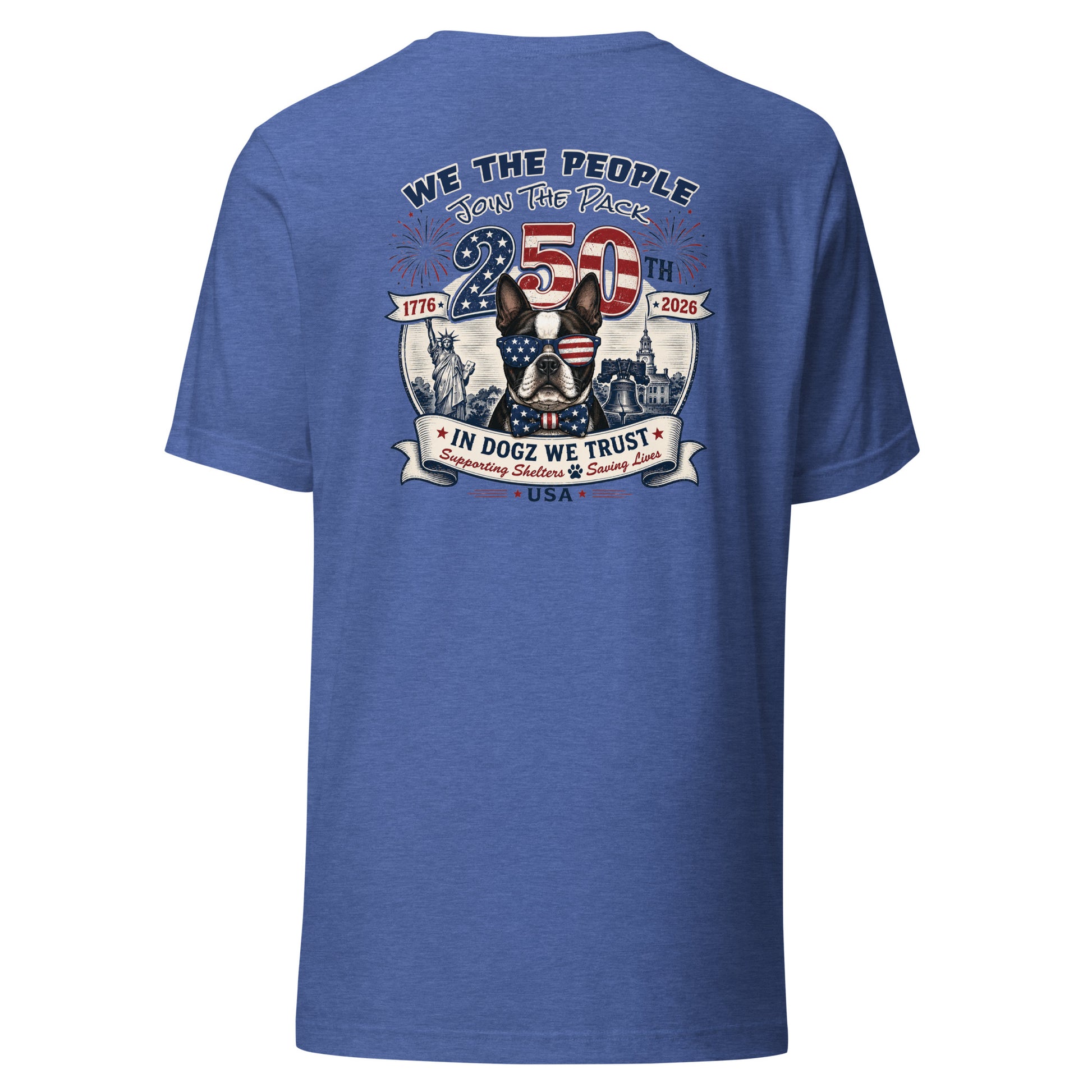 USA 250th "Join the Pack" Party: Unisex Tee - True Royal Blue - In Dogz We Trust - Back View