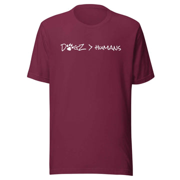 Dogz > Humans: Unisex Tee